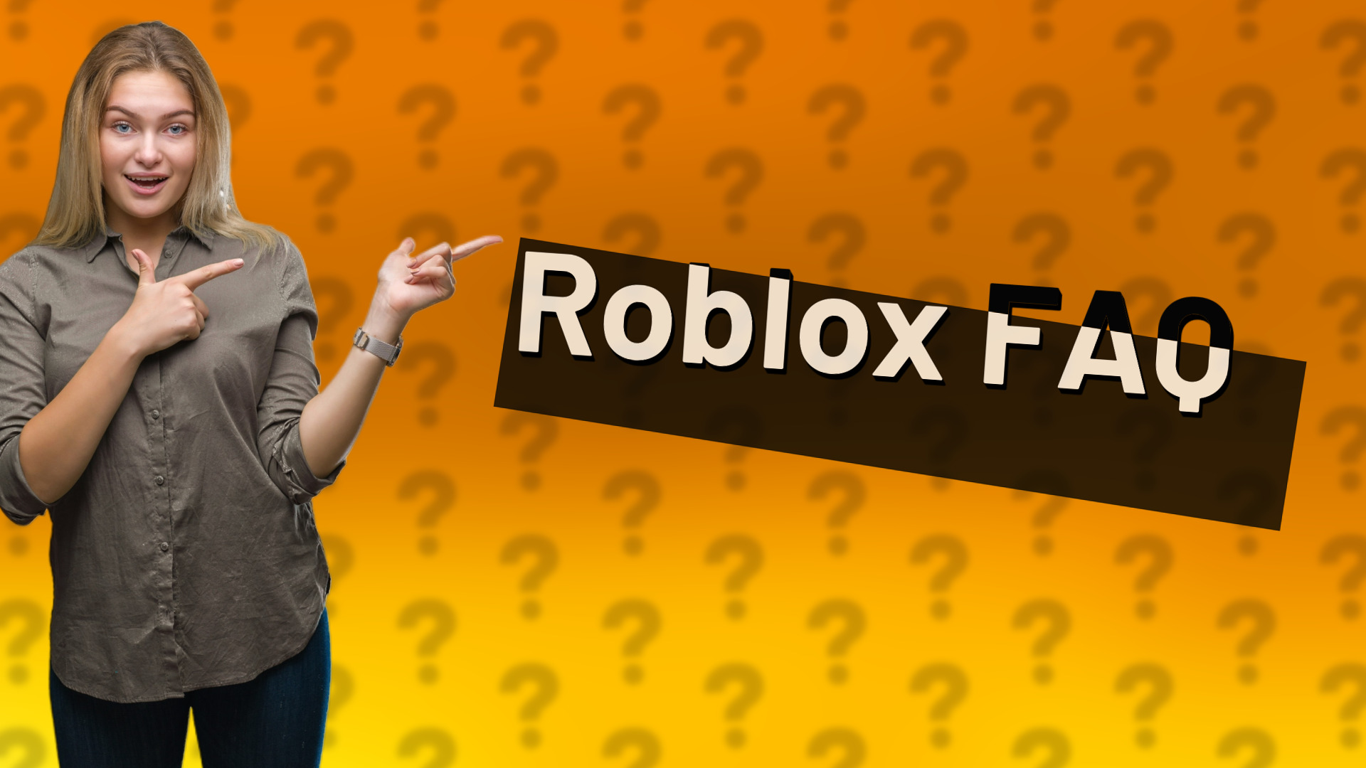 Roblox FAQ