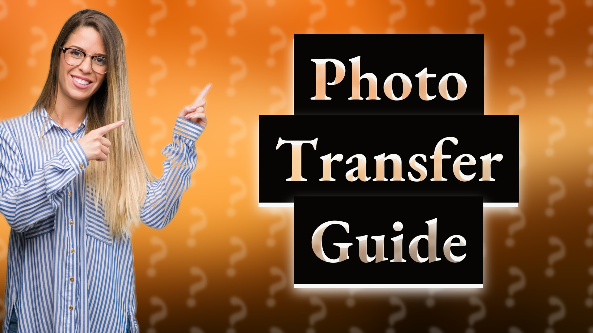 Photo Transfer Guide