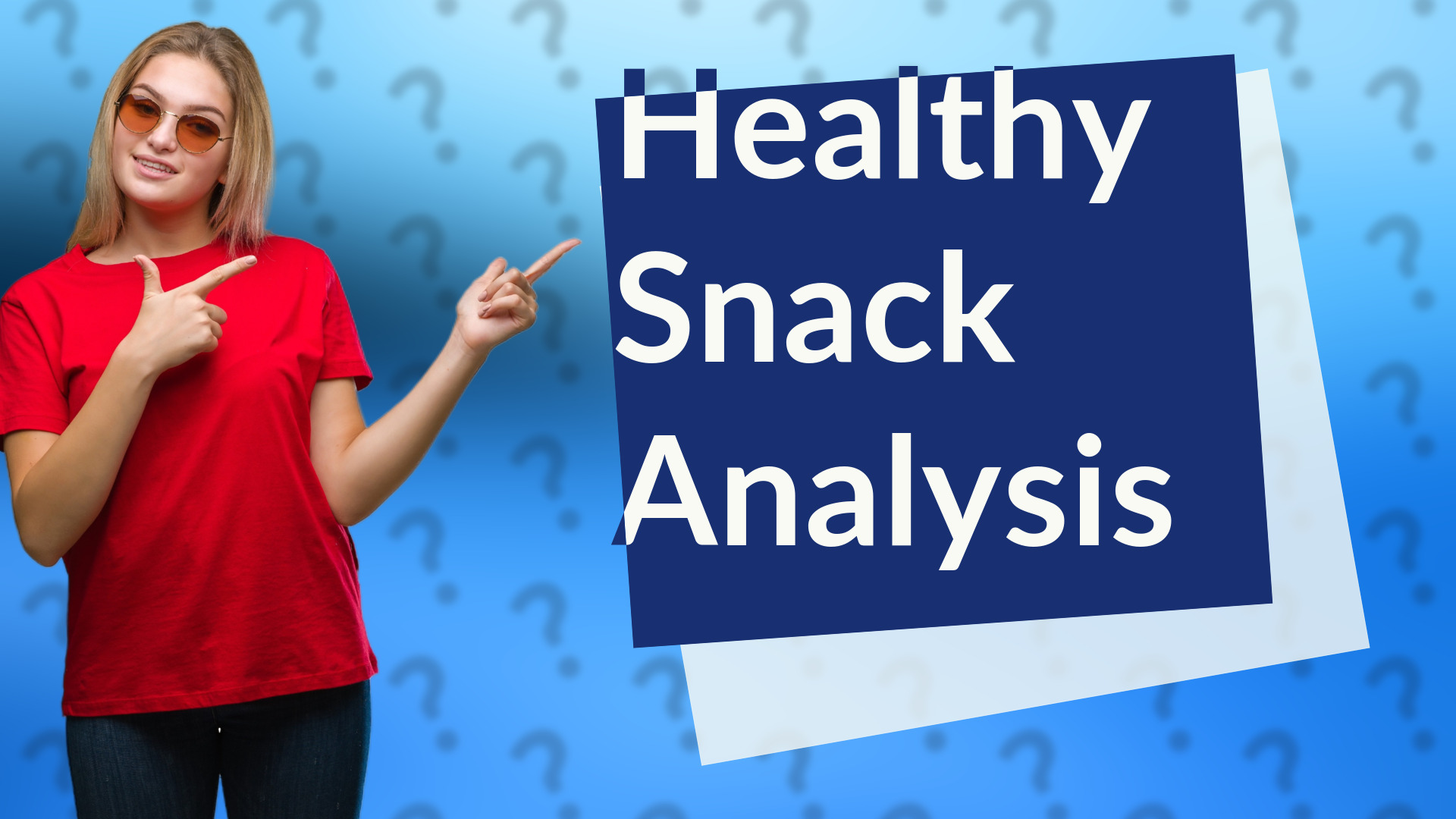 Healthy Snack Analysis