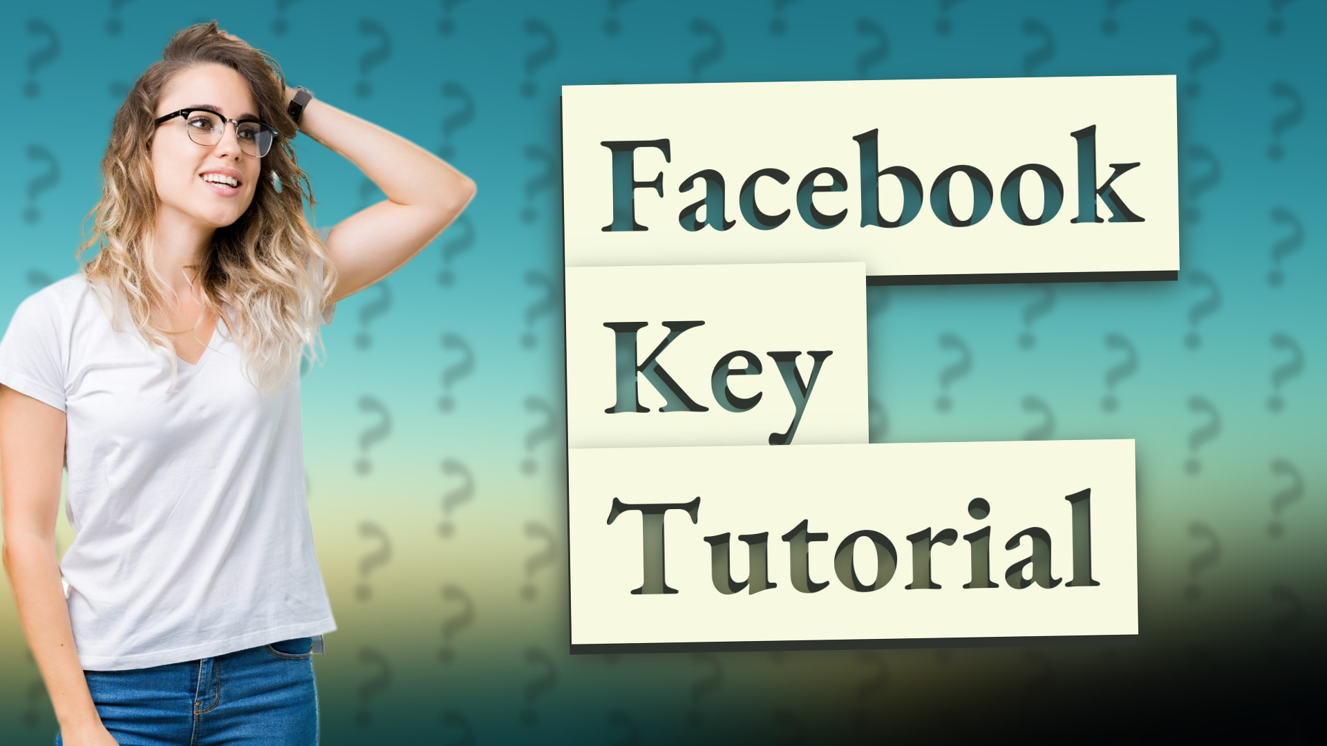 Facebook Key Tutorial