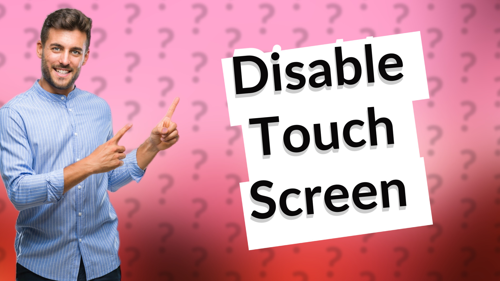 Disable Touch Screen