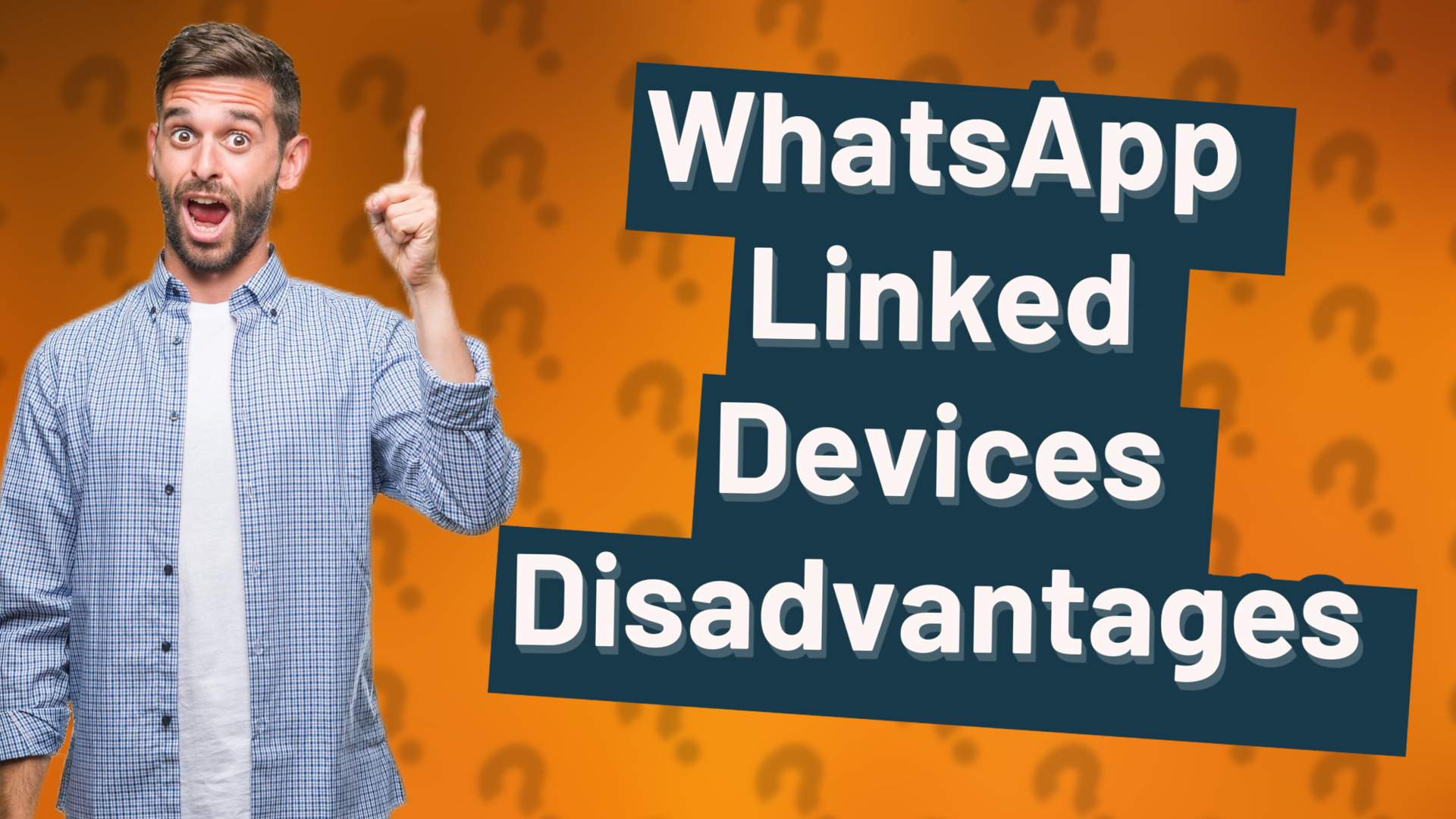 WhatsApp Linked Devices Disadvantages