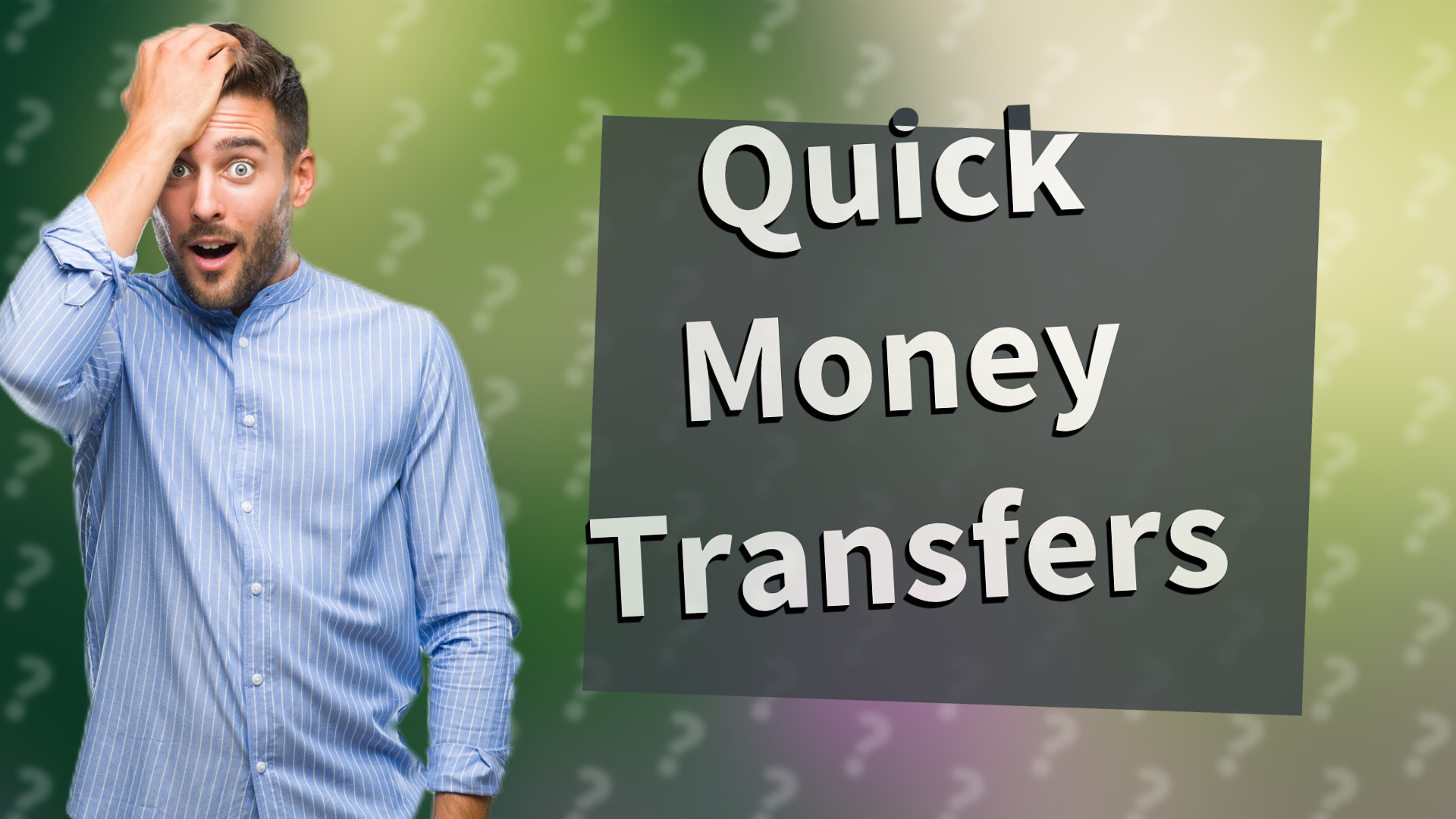 Quick Money Transfers