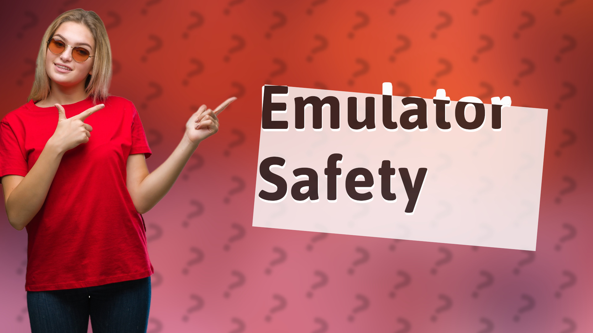 Emulator Safety