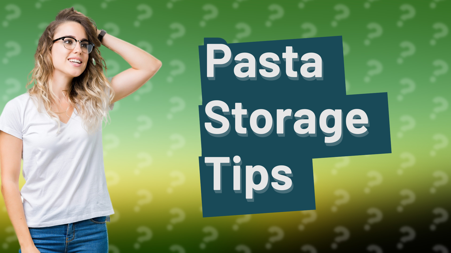 Pasta Storage Tips