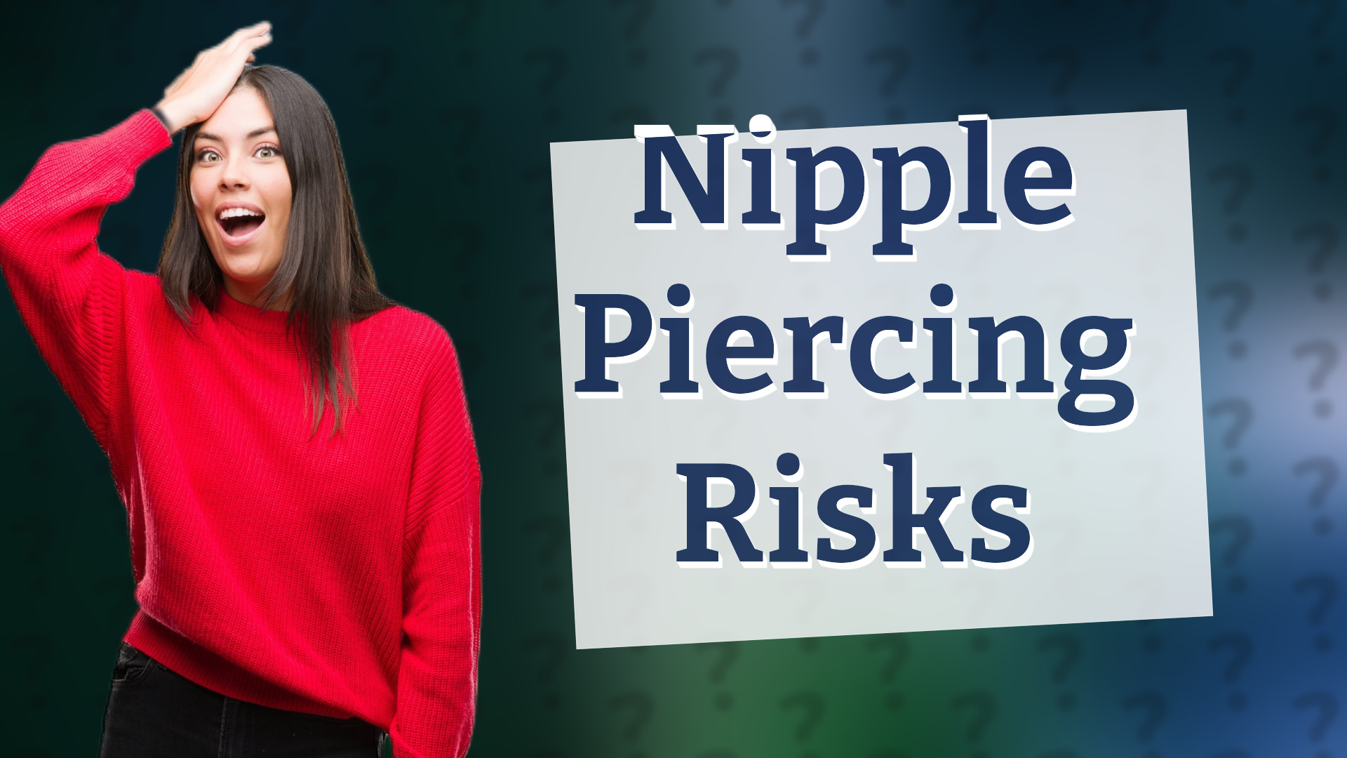 Nipple Piercing Risks