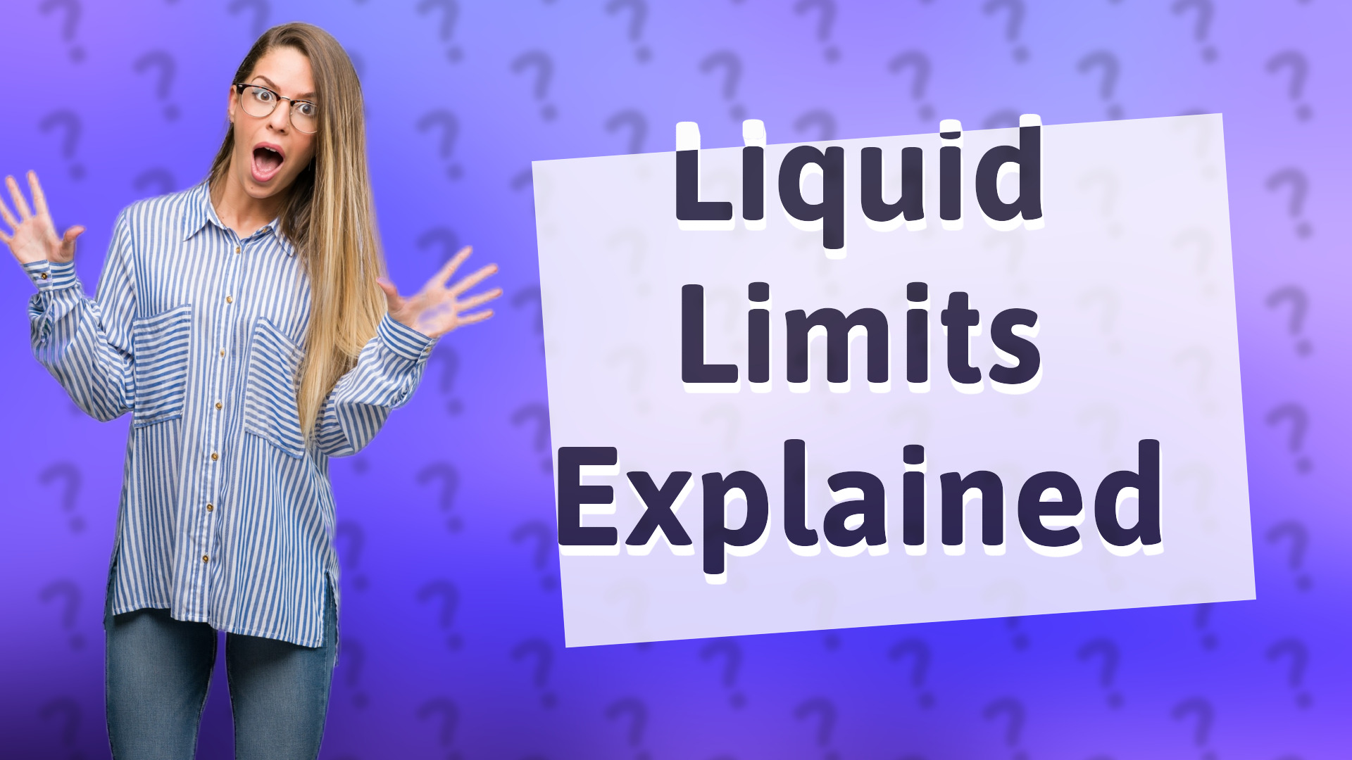 Liquid Limits Explained