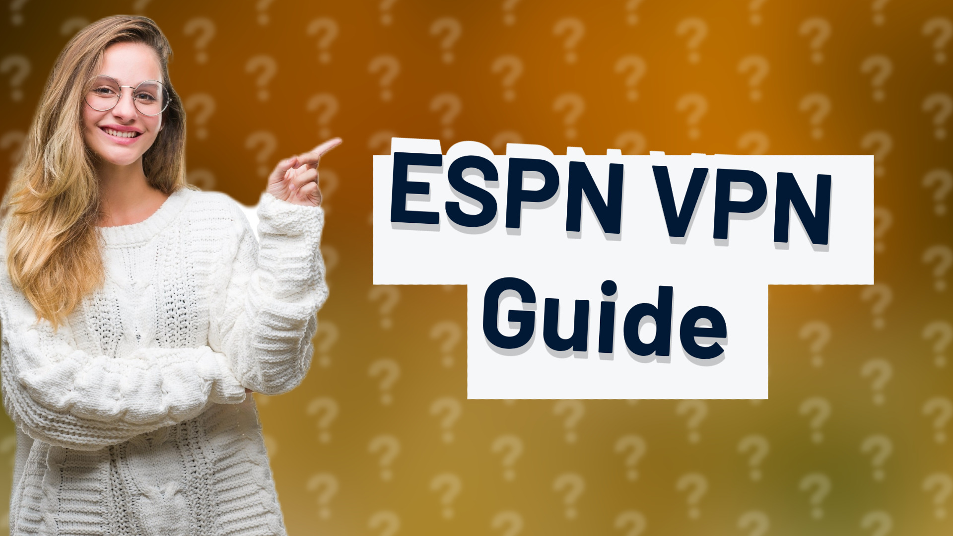 ESPN VPN Guide