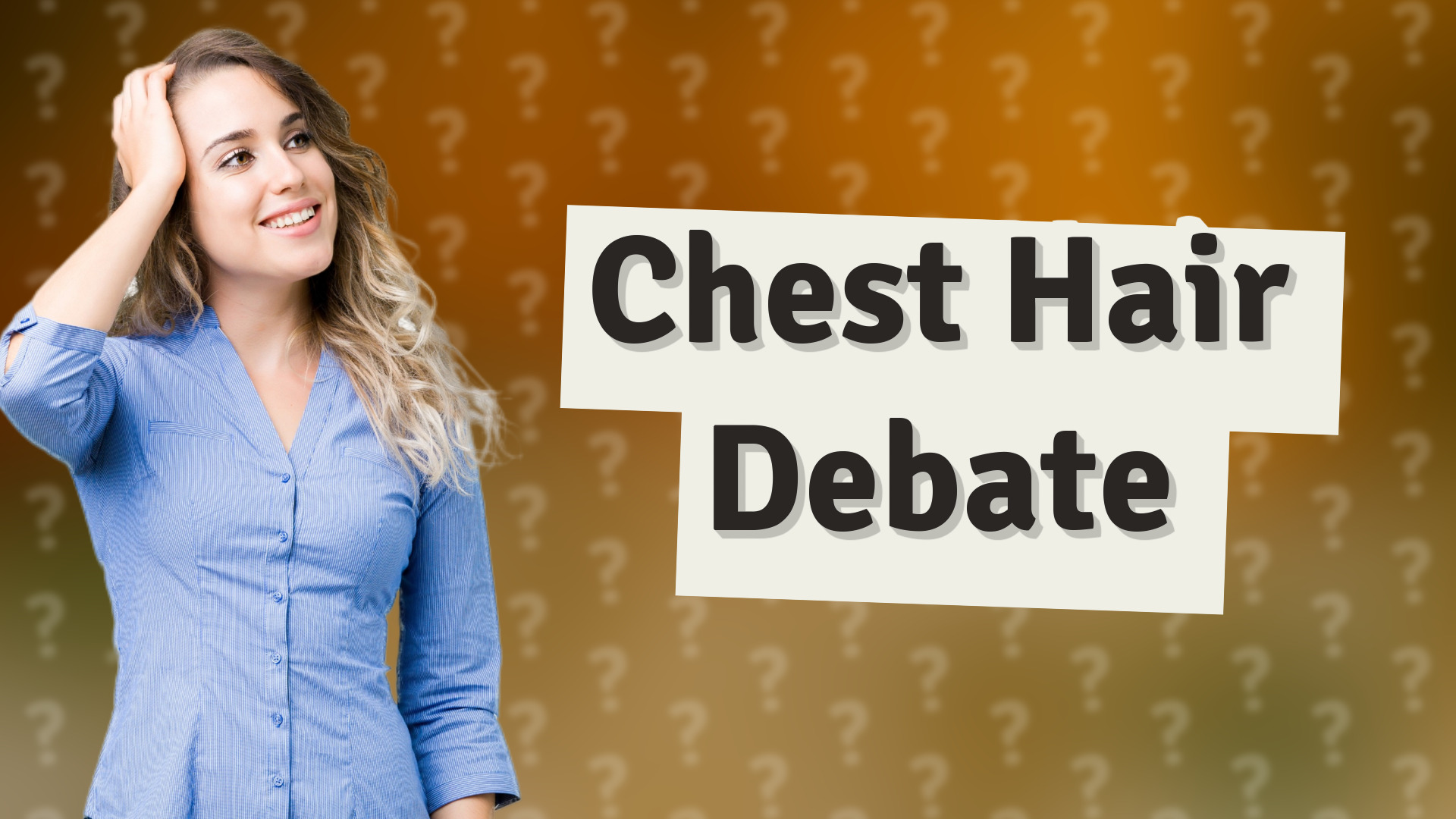 Chest Hair Debate