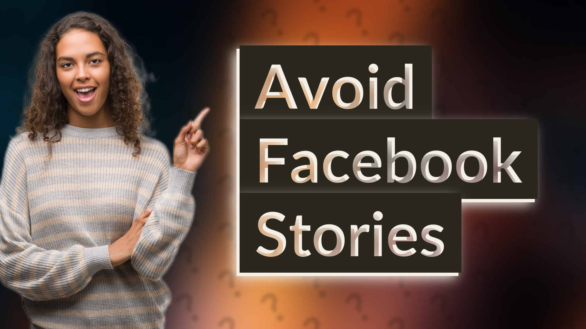 Avoid Facebook Stories