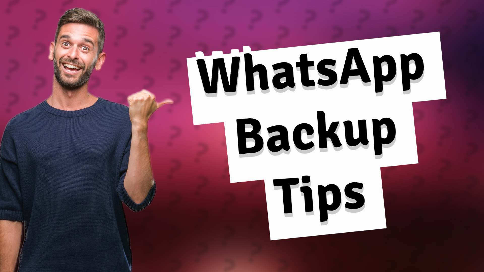 WhatsApp Backup Tips