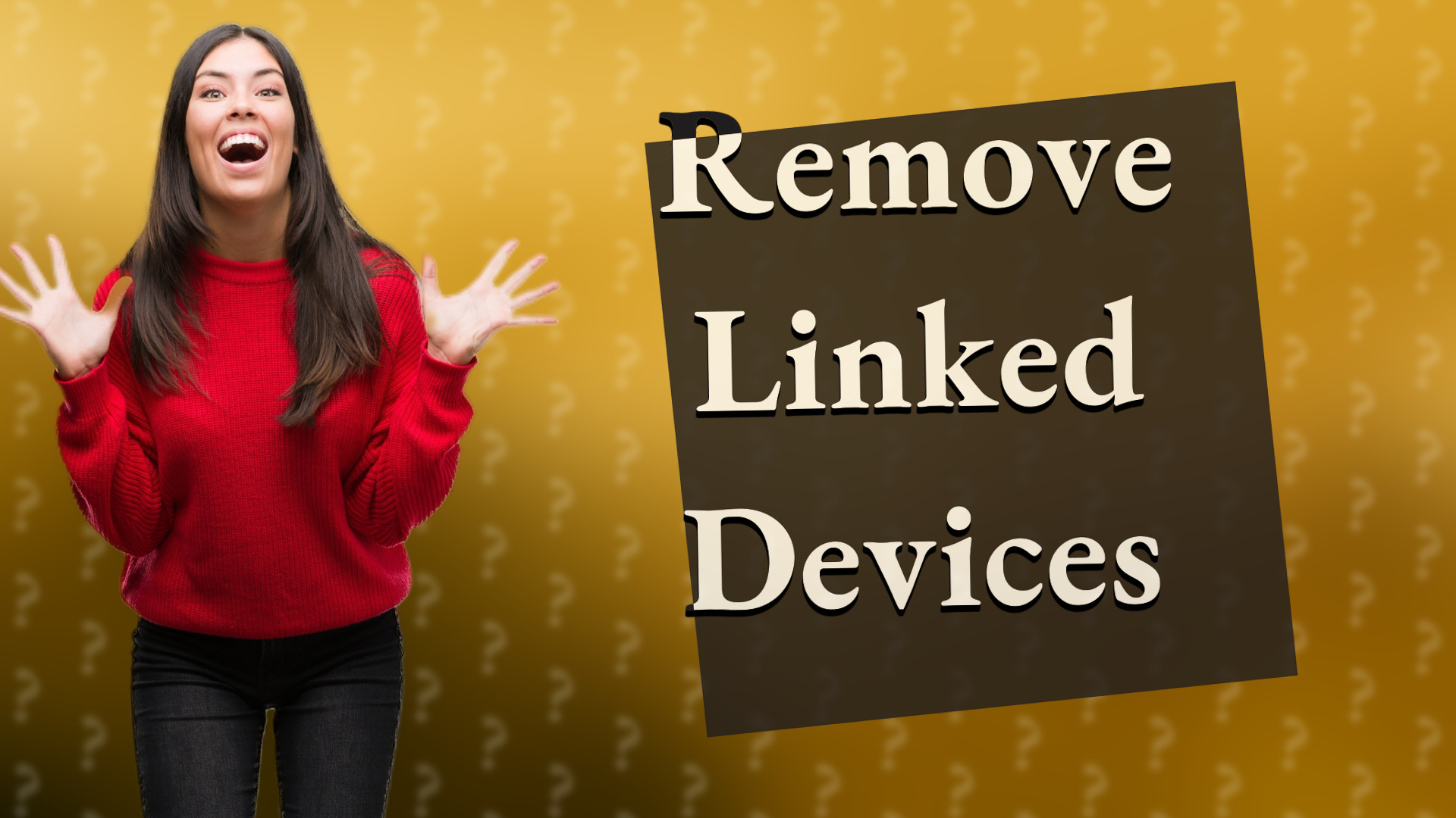 Remove Linked Devices
