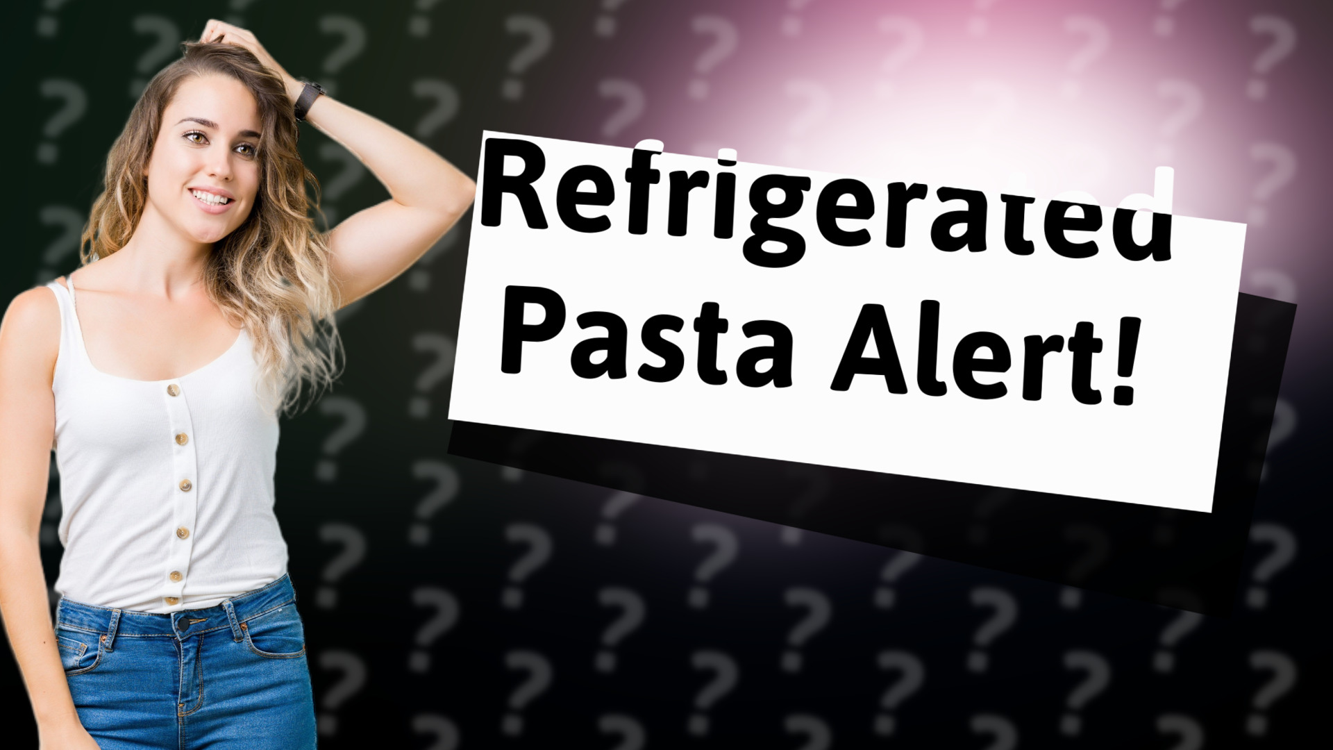Refrigerated Pasta Alert!