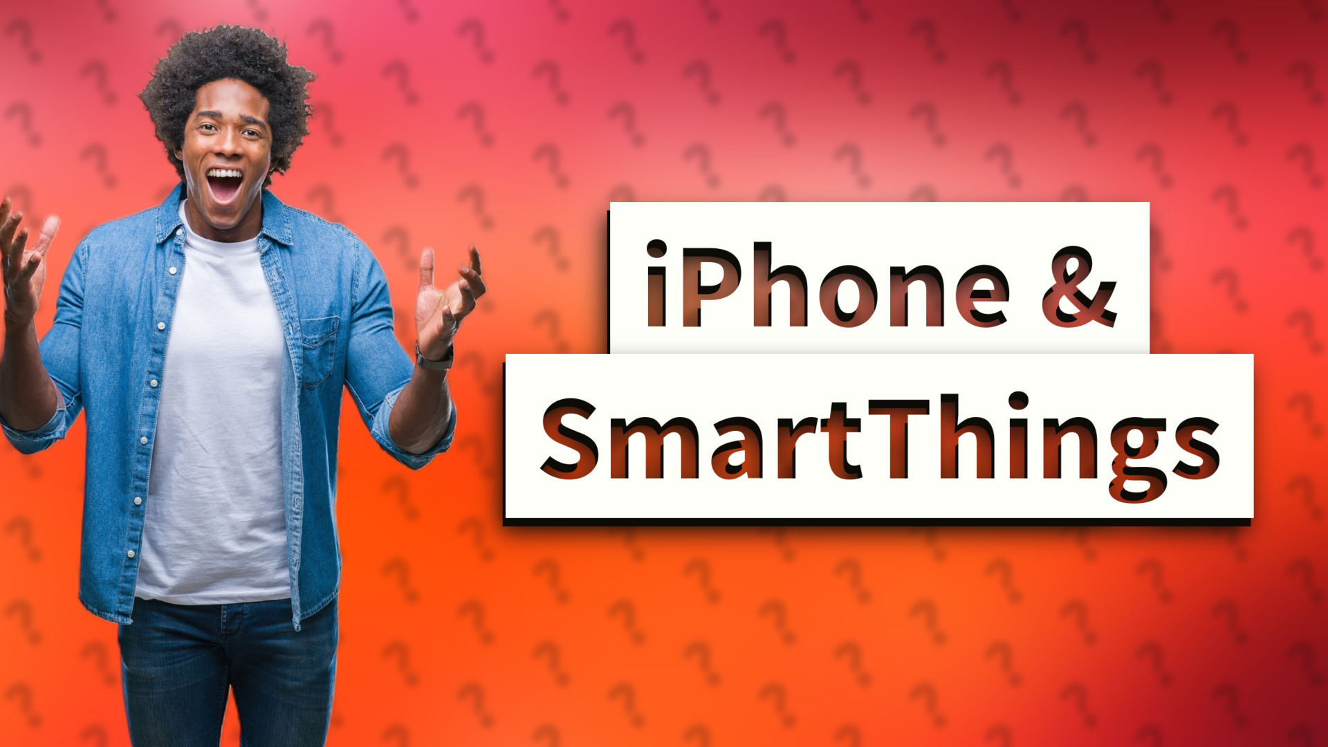 iPhone & SmartThings