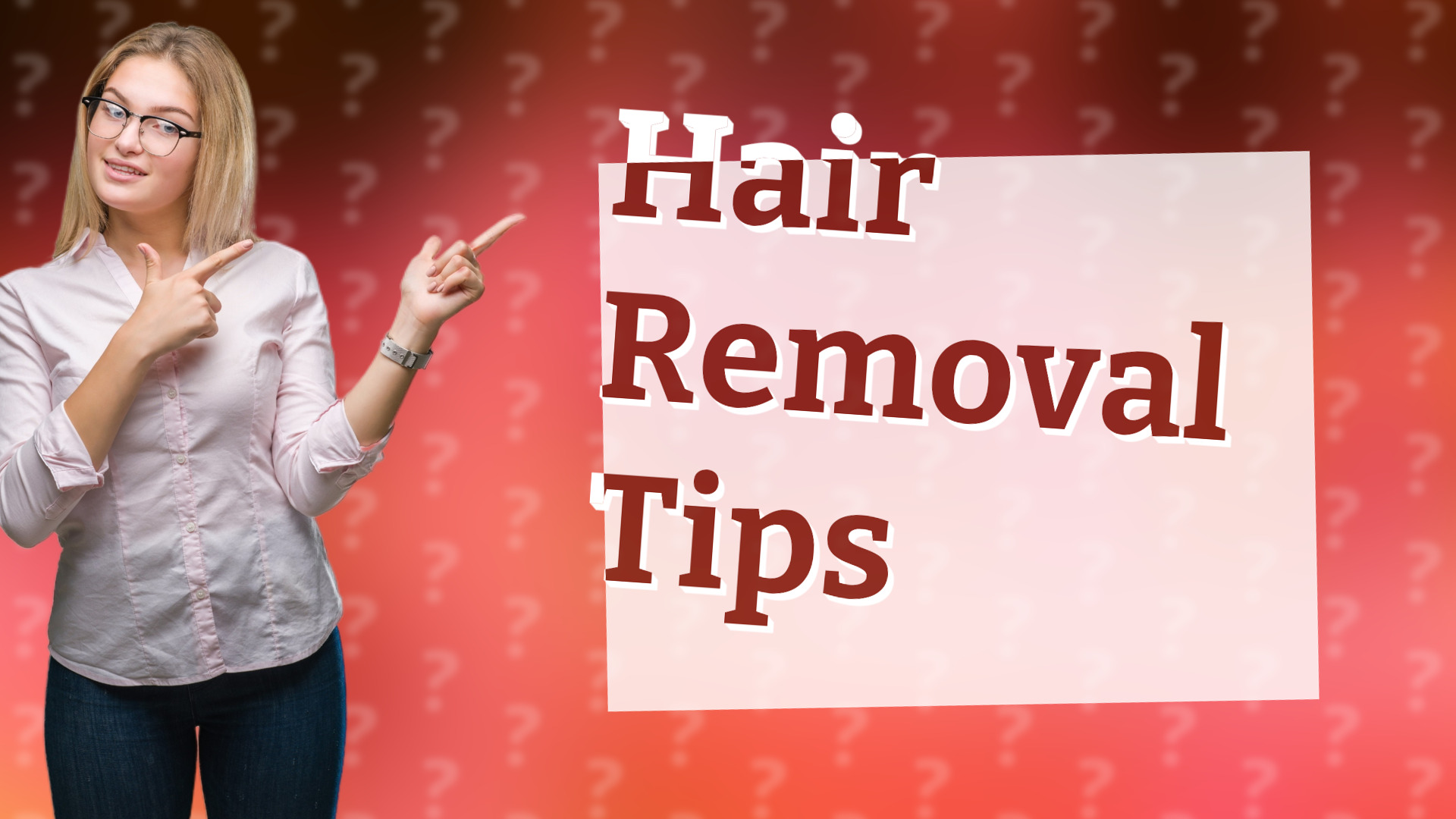 Hair Removal Tips
