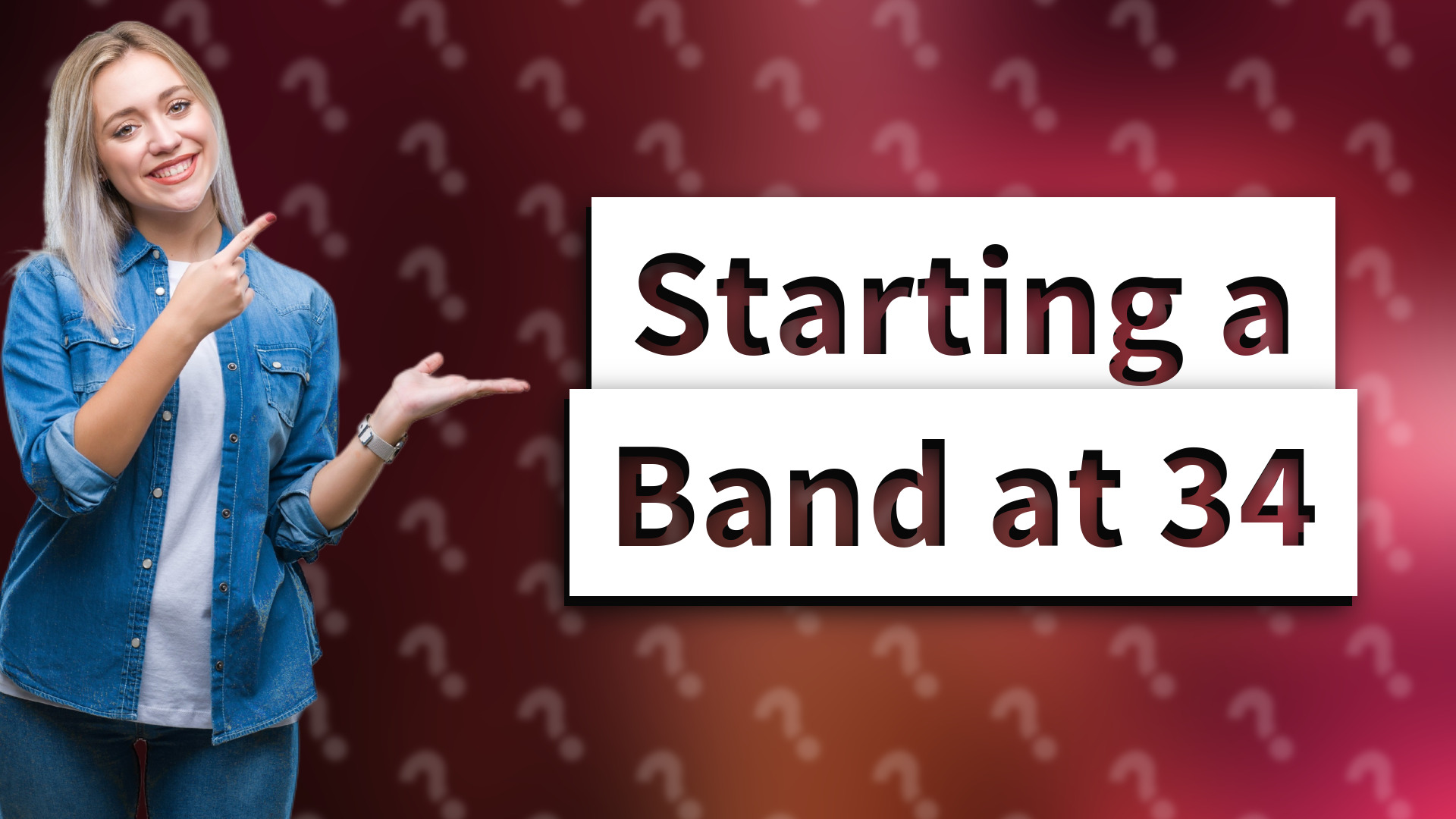 Starting a Band at 34