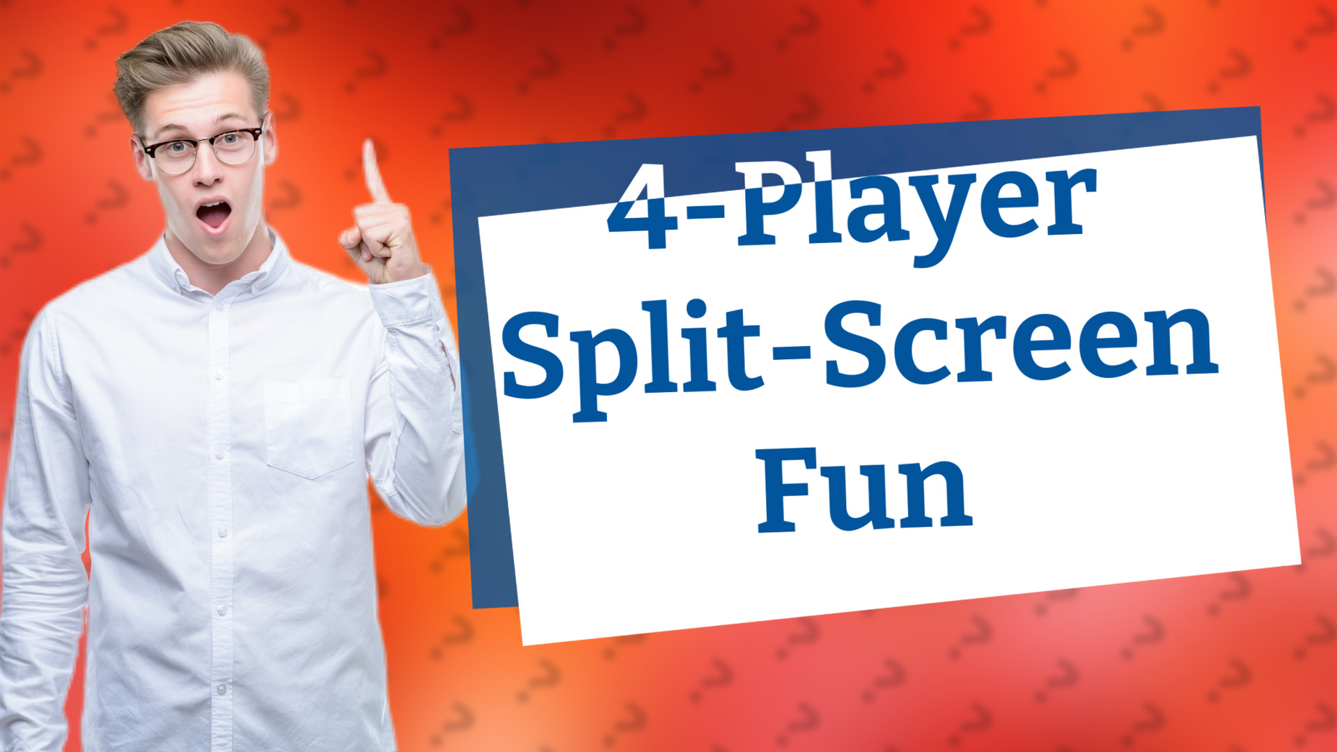 4-Player Split-Screen Fun