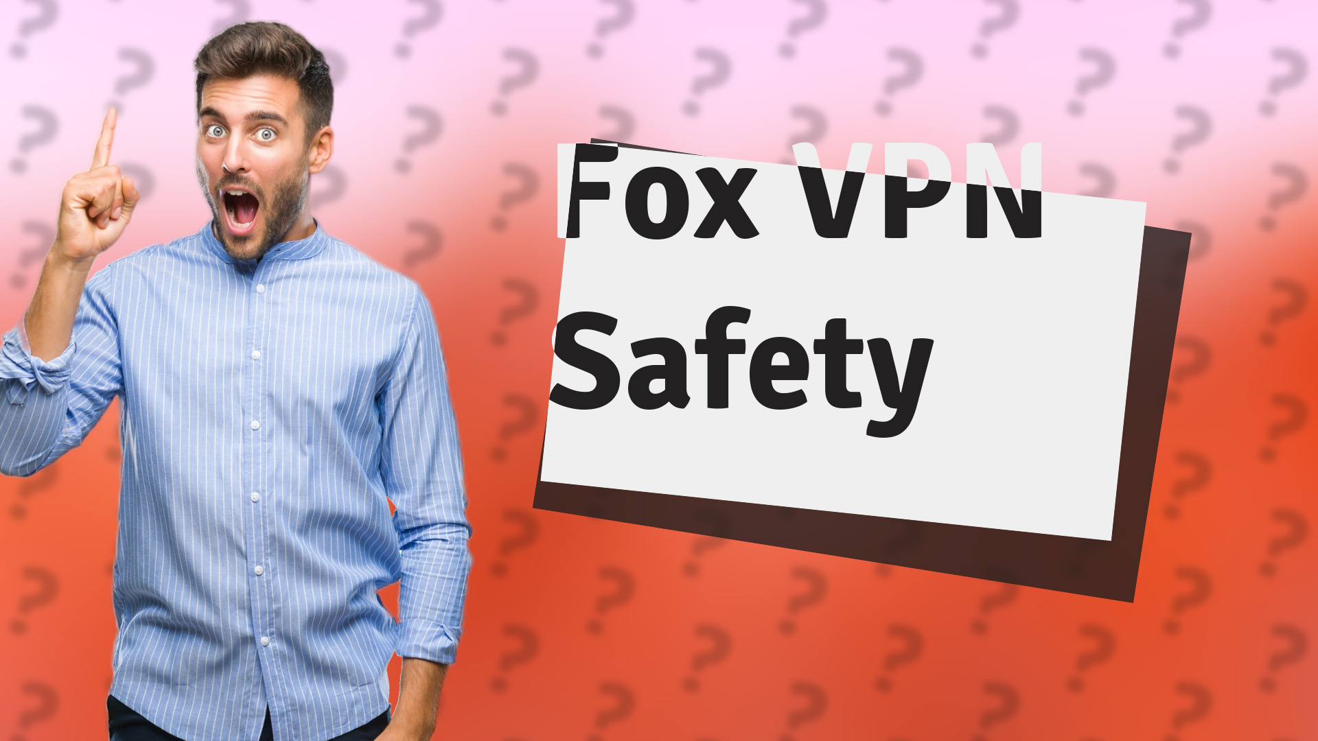 Fox VPN Safety