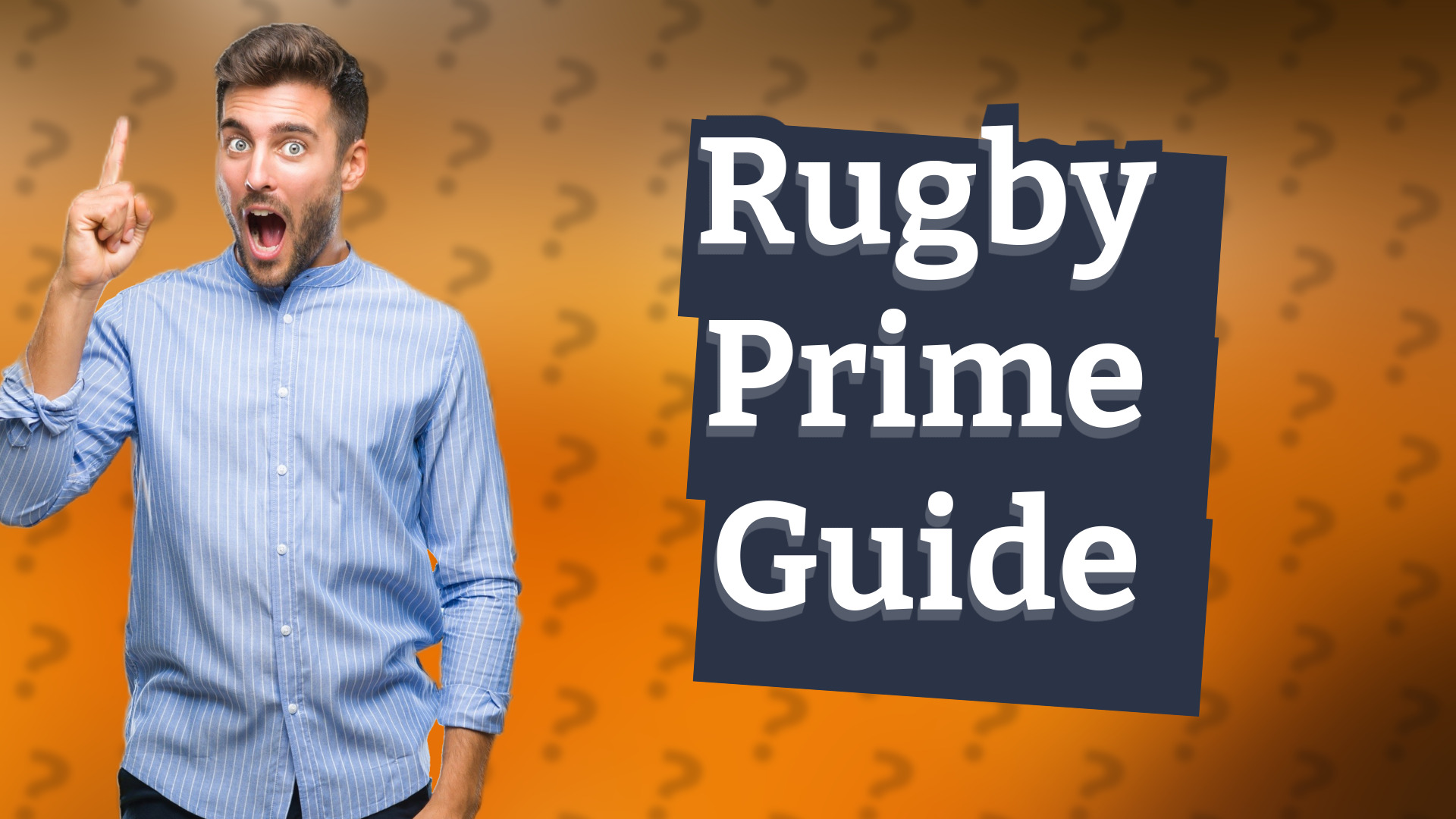 Rugby Prime Guide