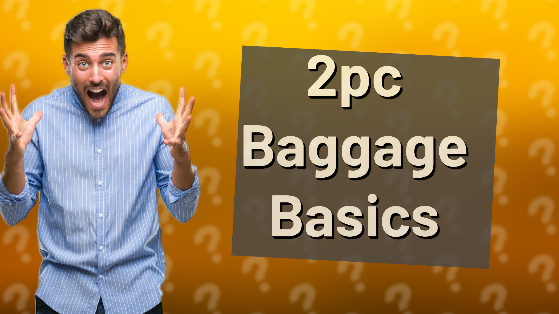 2pc Baggage Basics