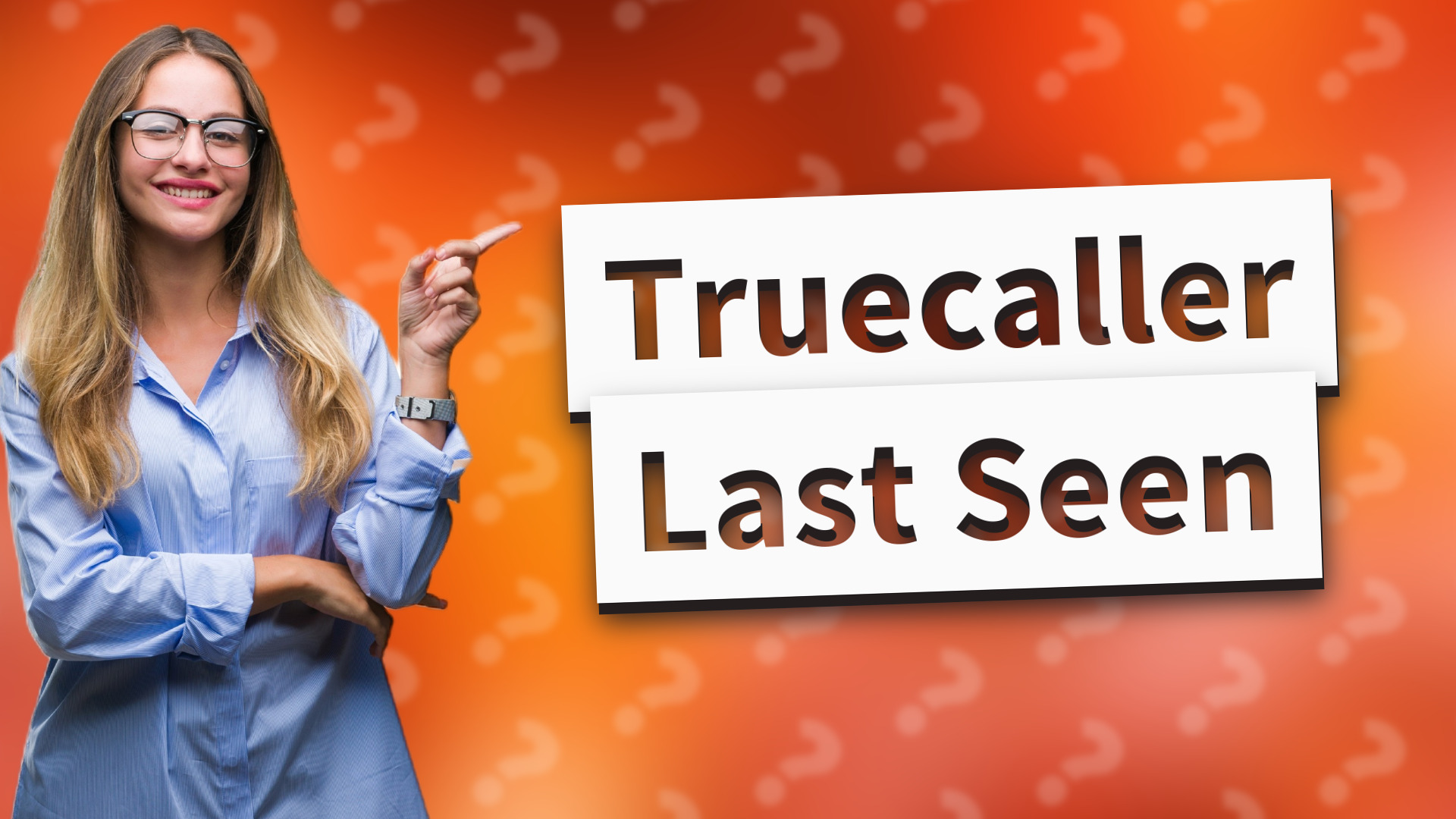 Truecaller Last Seen