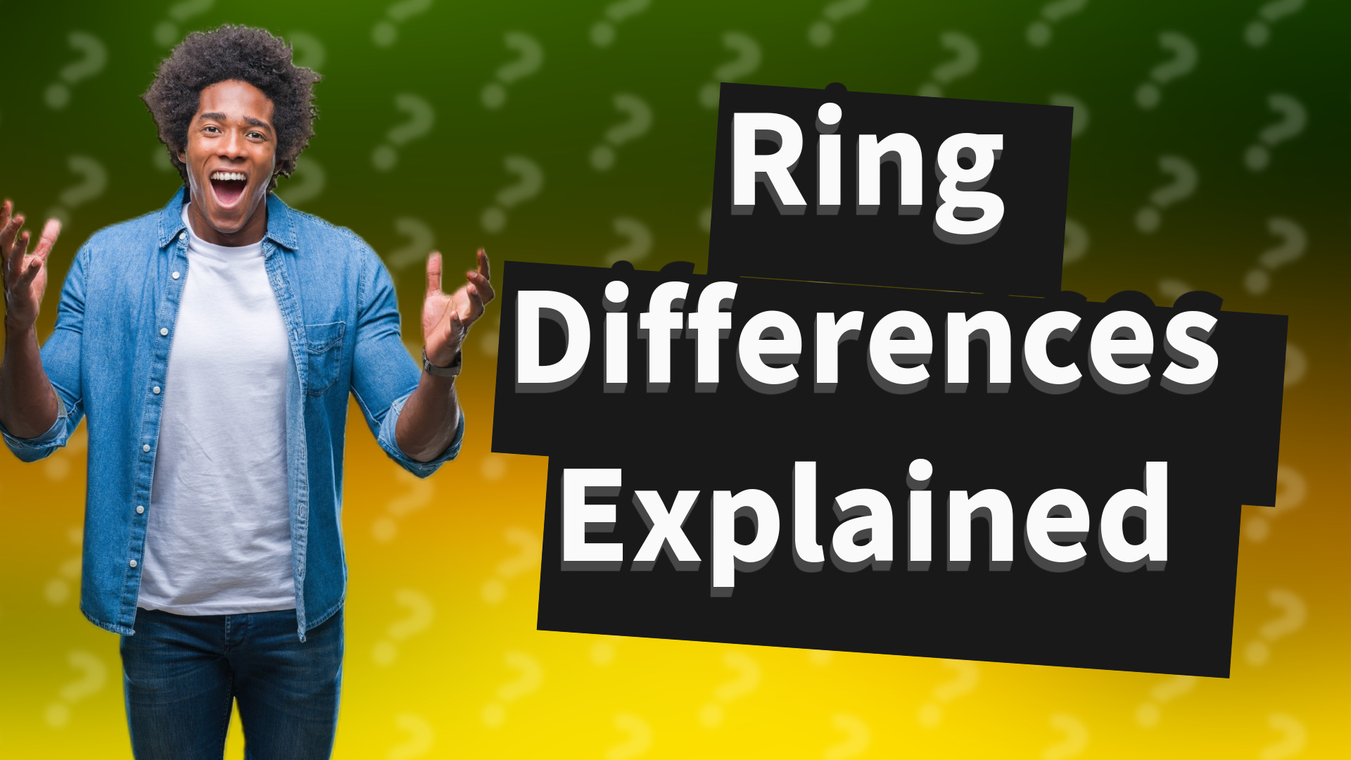 Ring Differences Explained