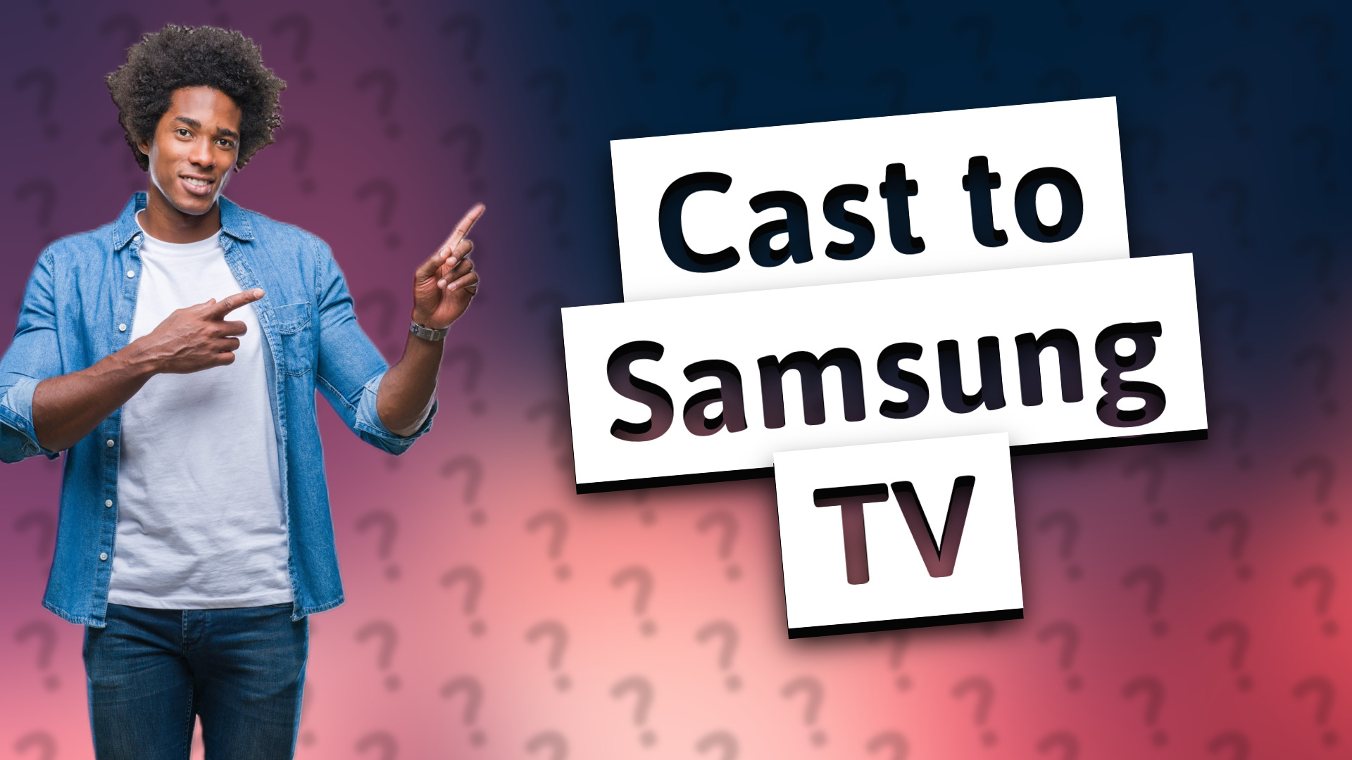 Cast to Samsung TV
