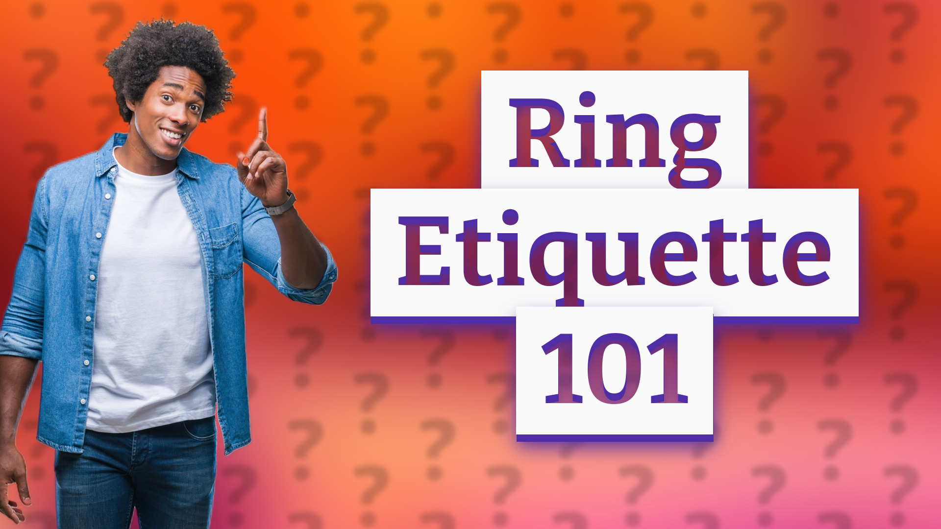 Ring Etiquette 101