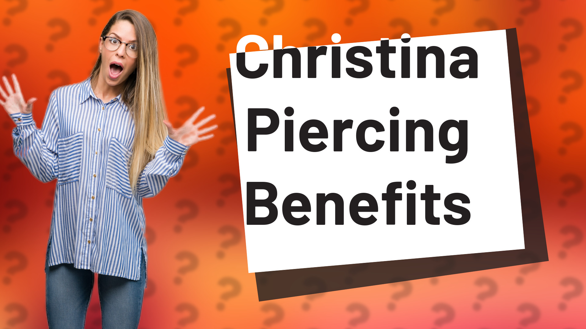 Christina Piercing Benefits