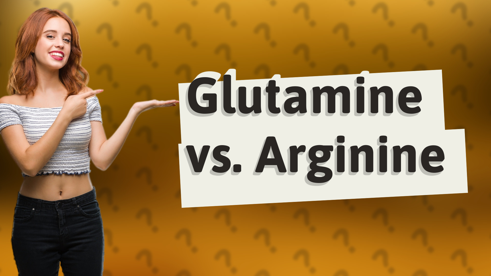 Glutamine vs. Arginine