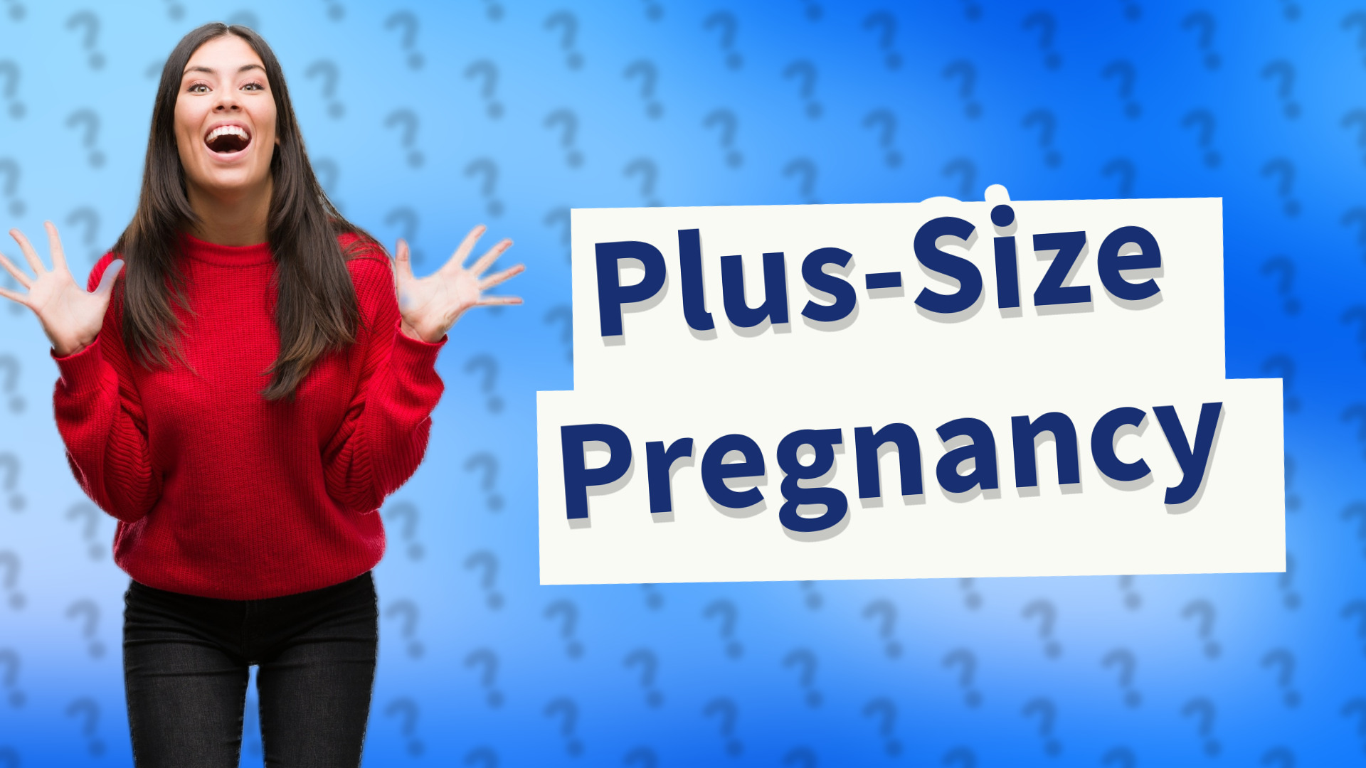 Plus-Size Pregnancy