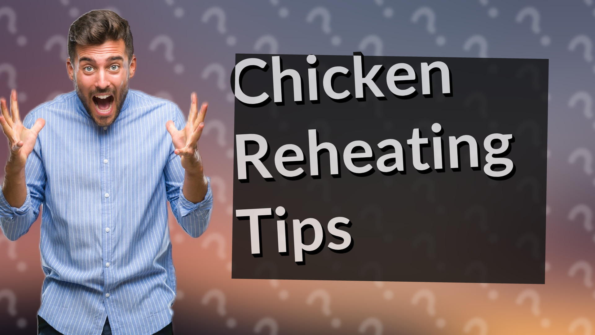 Chicken Reheating Tips