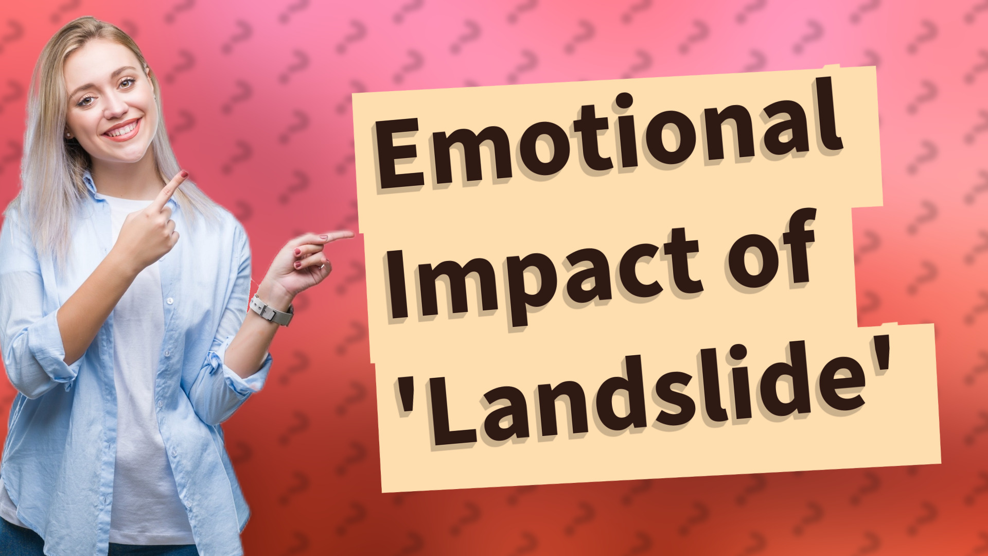 Emotional Impact of 'Landslide'