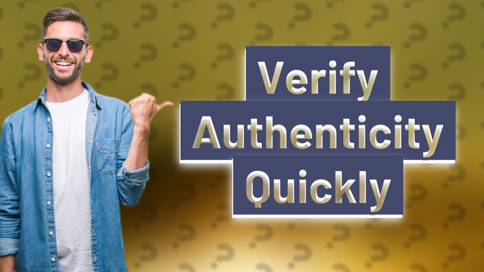 Verify Authenticity Quickly