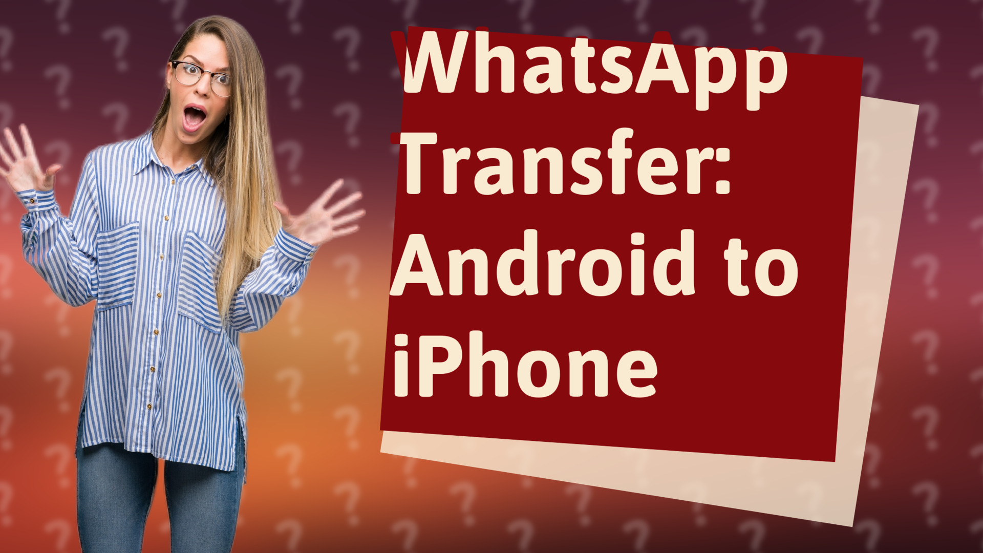 WhatsApp Transfer: Android to iPhone