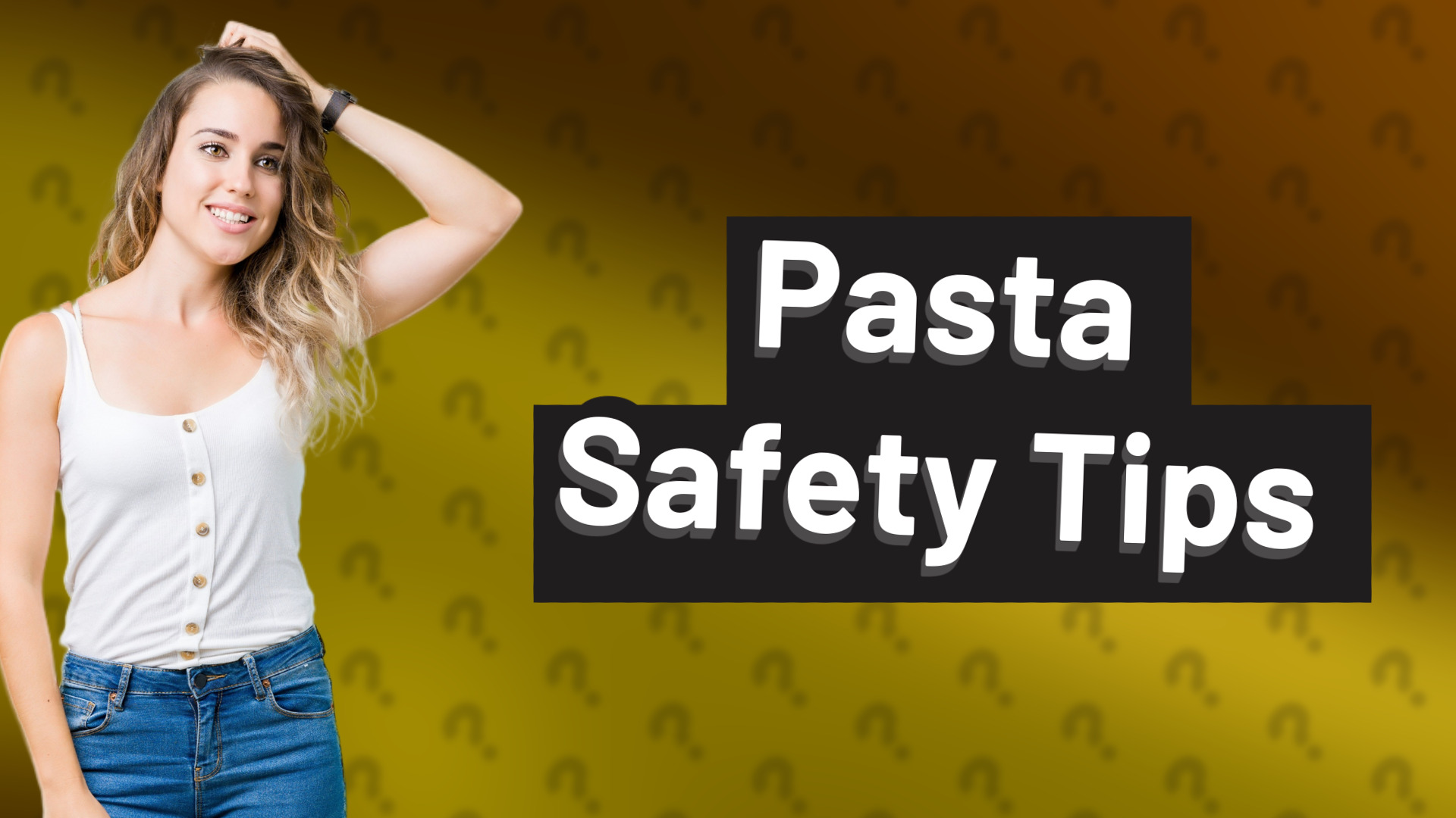 Pasta Safety Tips