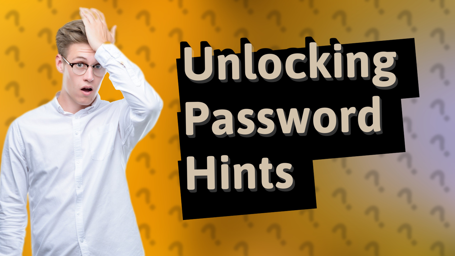 Unlocking Password Hints