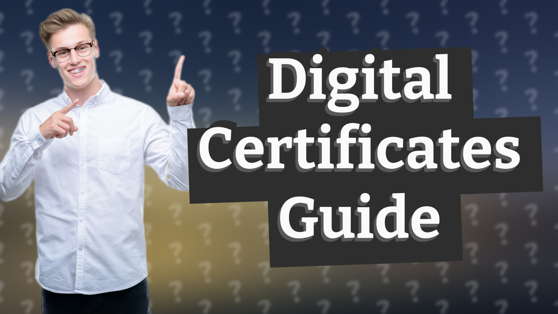 Digital Certificates Guide