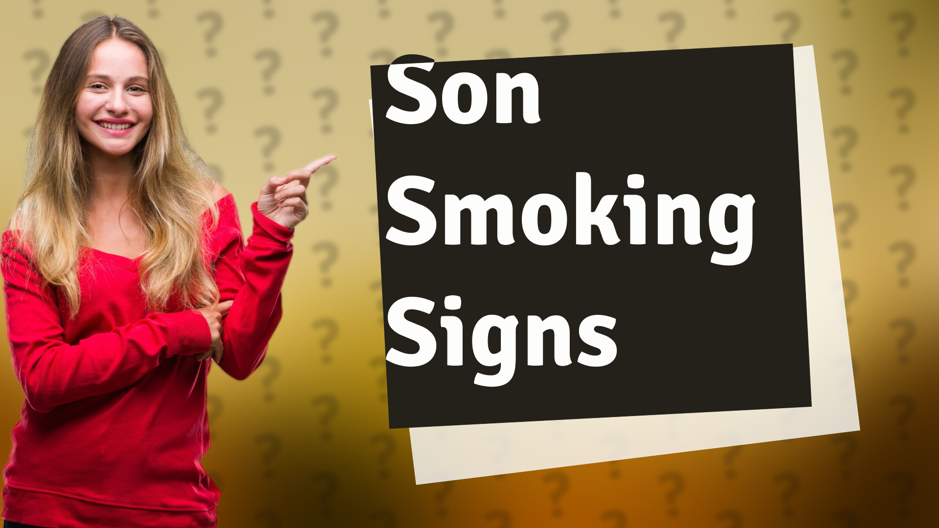 Son Smoking Signs