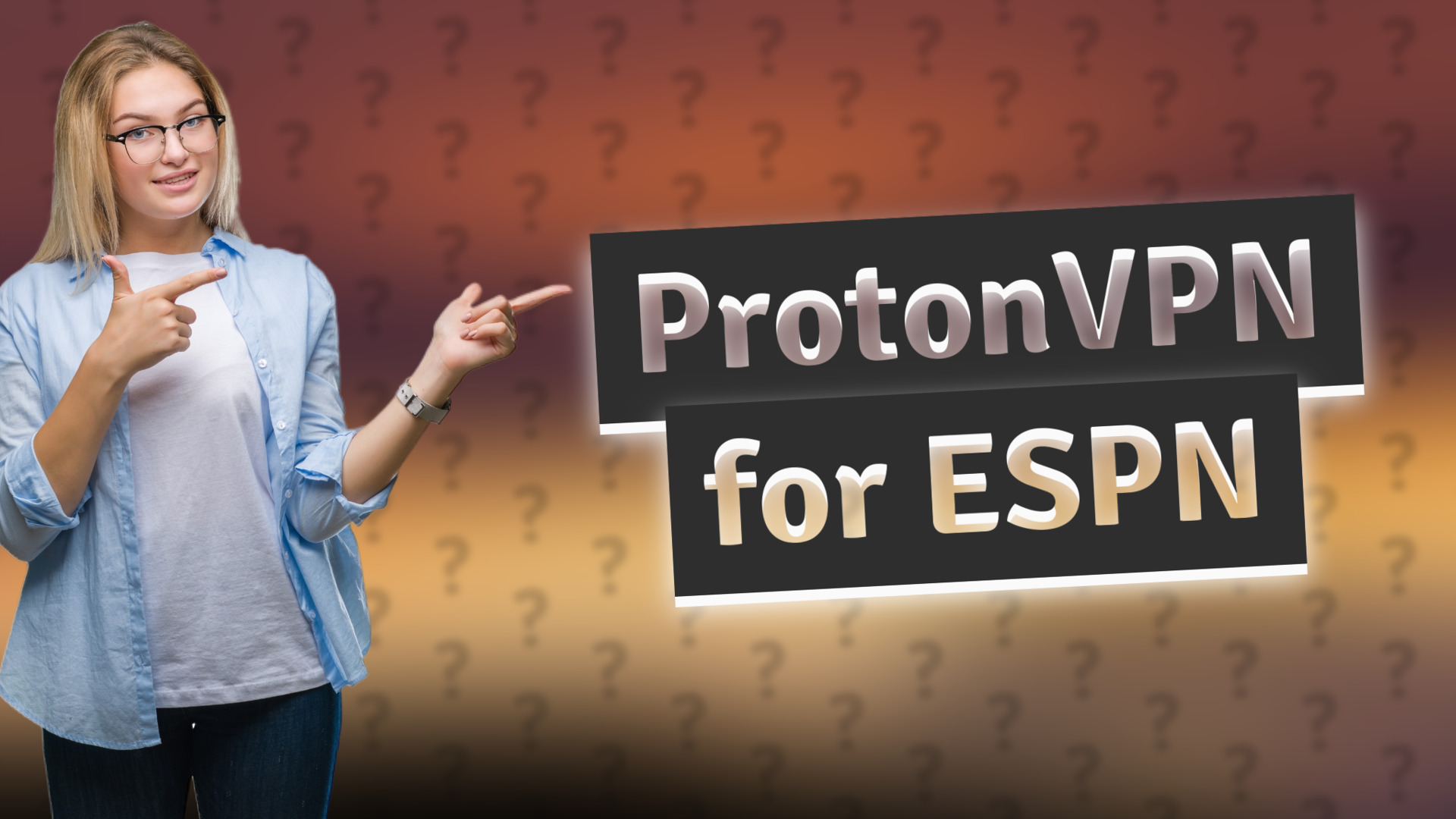 ProtonVPN for ESPN