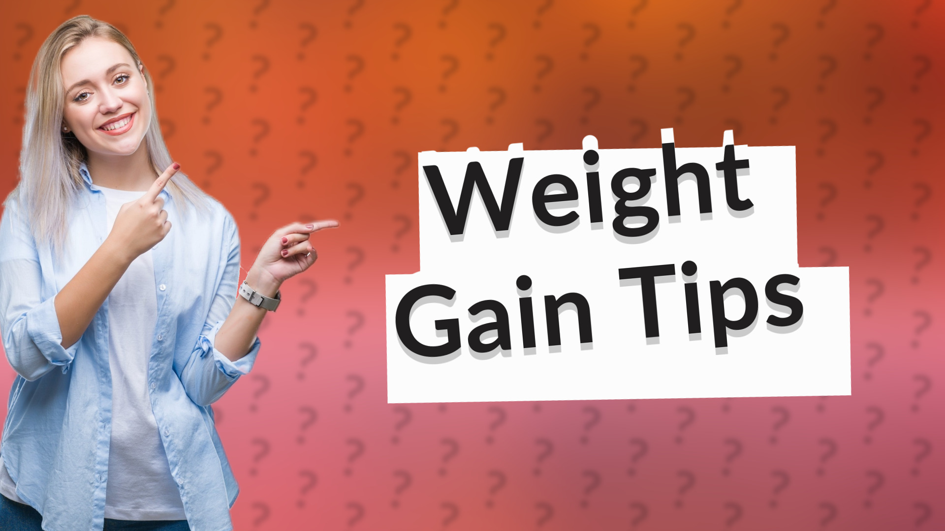 Weight Gain Tips