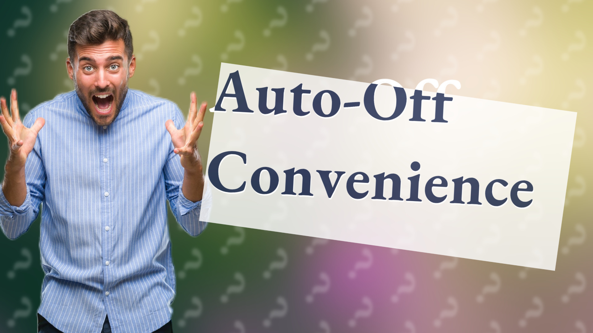 Auto-Off Convenience