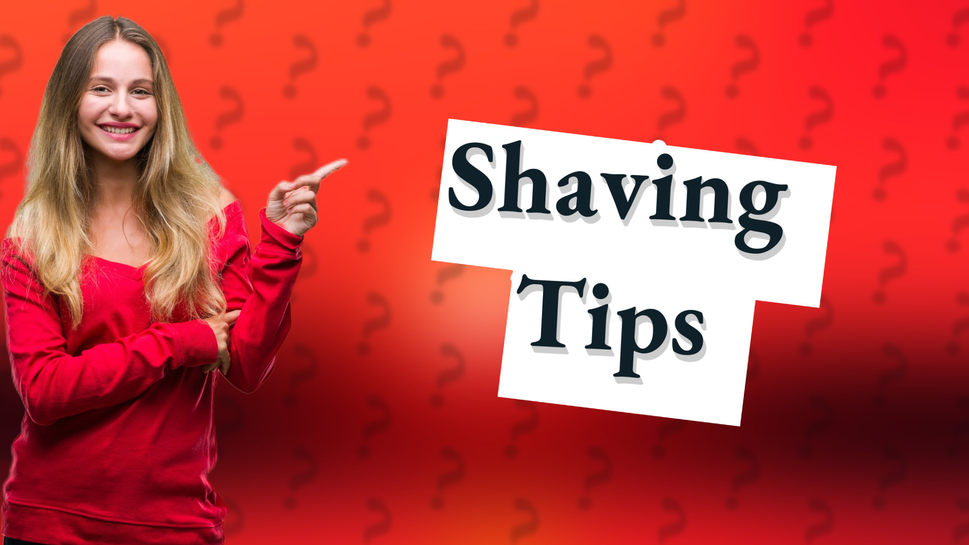 Shaving Tips