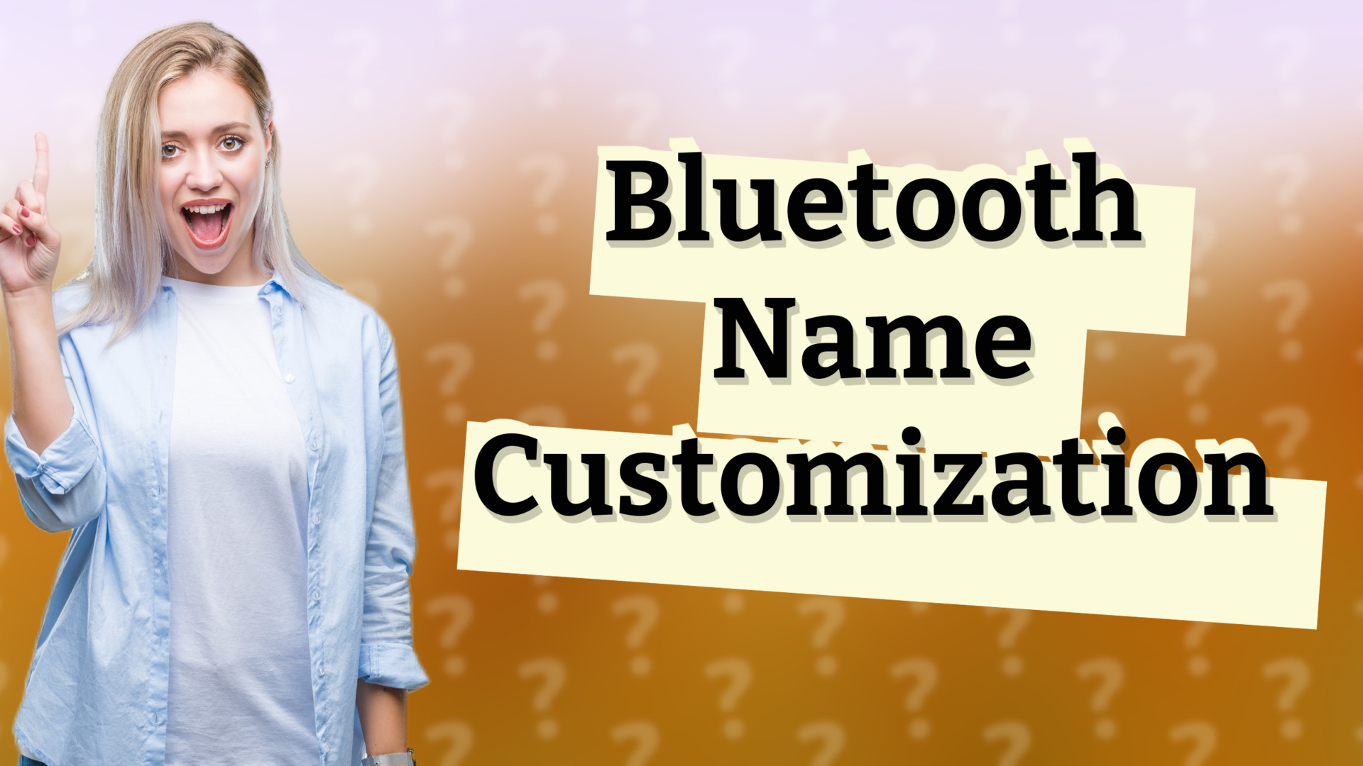 Bluetooth Name Customization