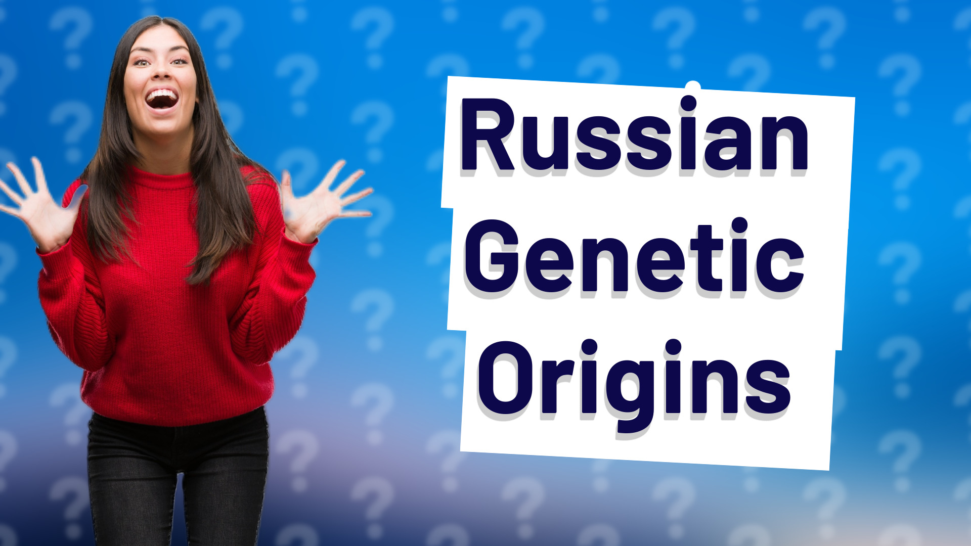 Russian Genetic Origins