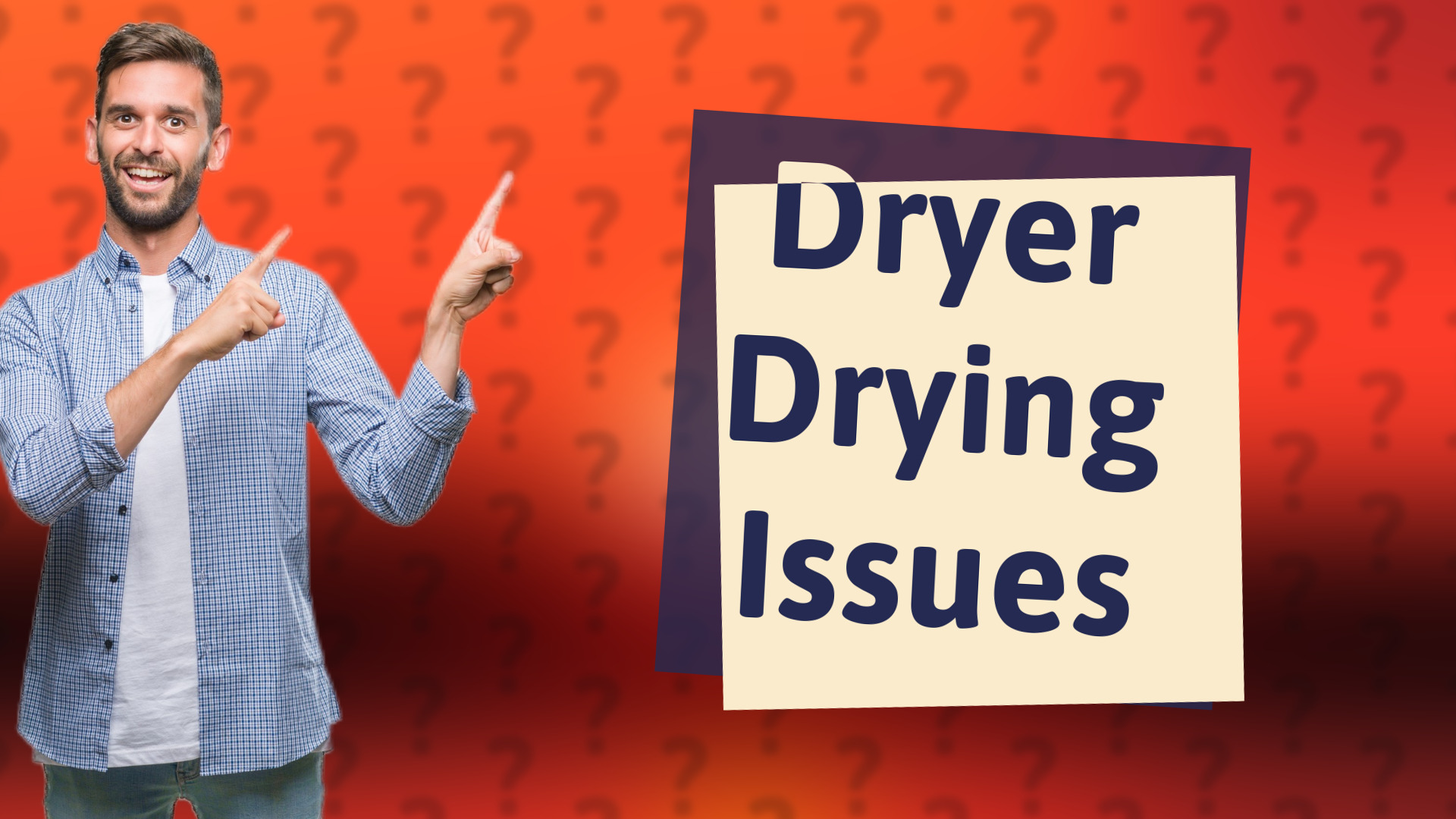 Dryer Drying Issues