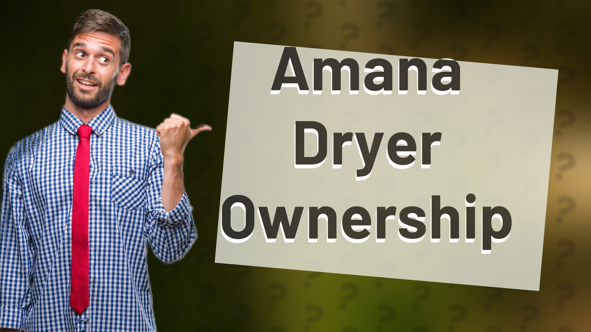 Amana Dryer Ownership