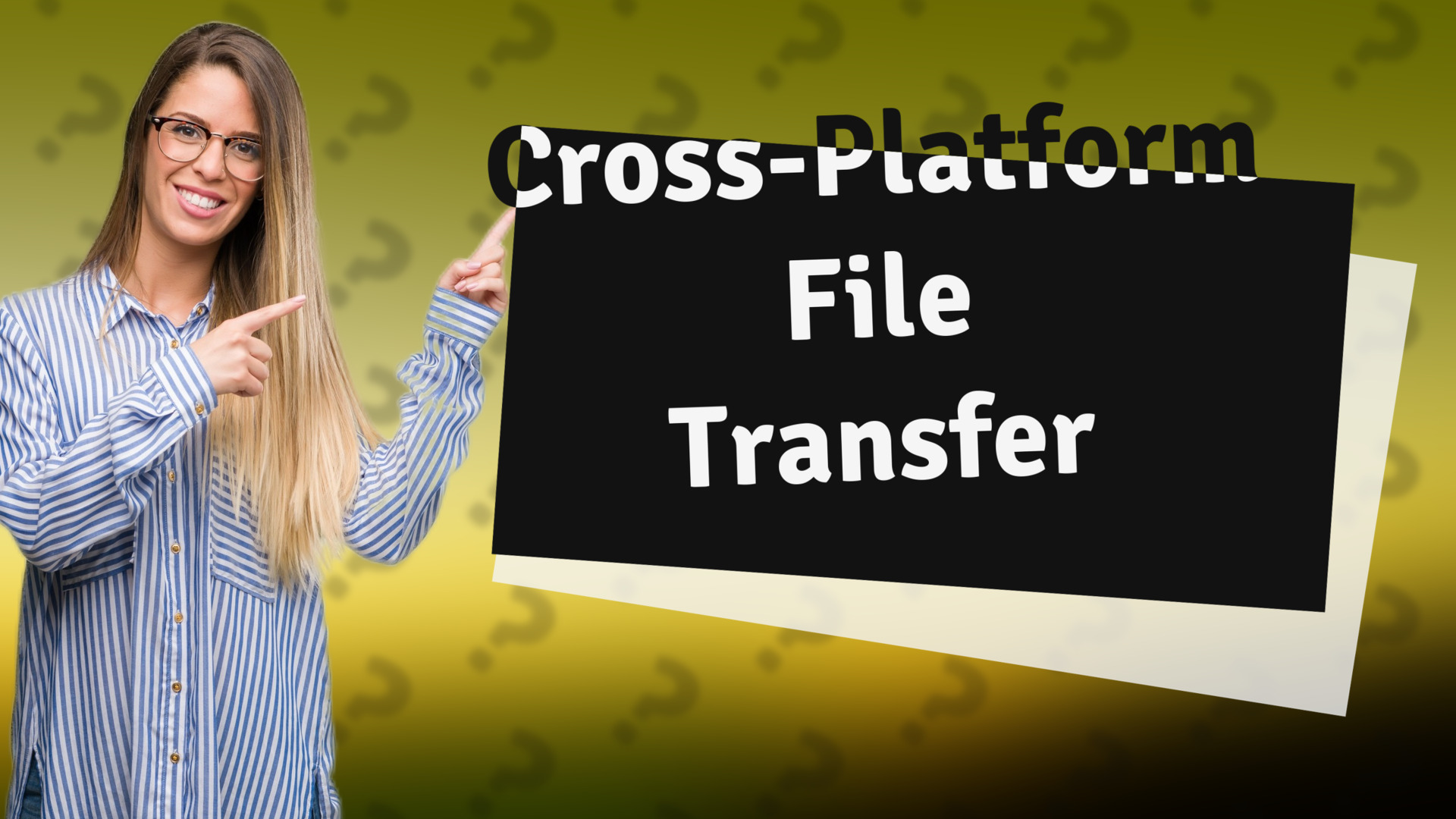Cross-Platform File Transfer