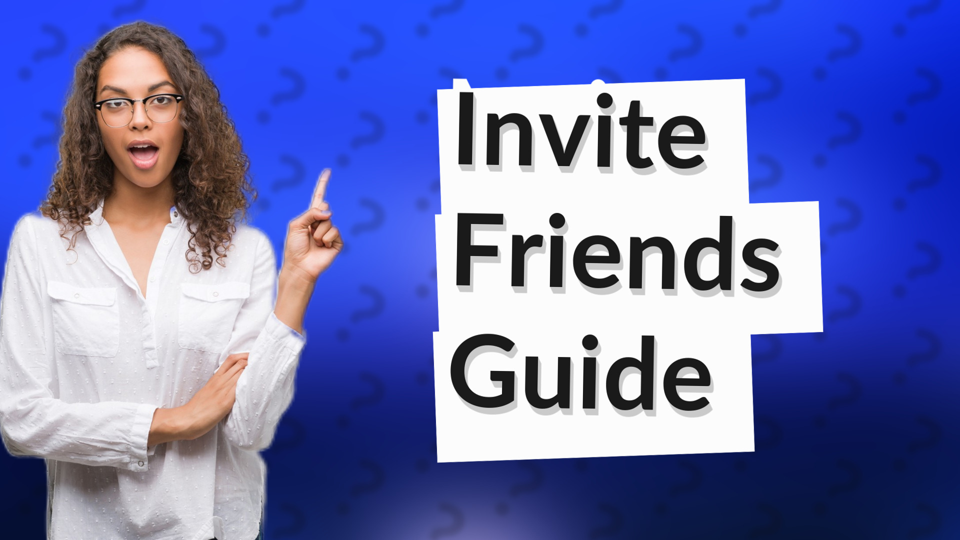 Invite Friends Guide