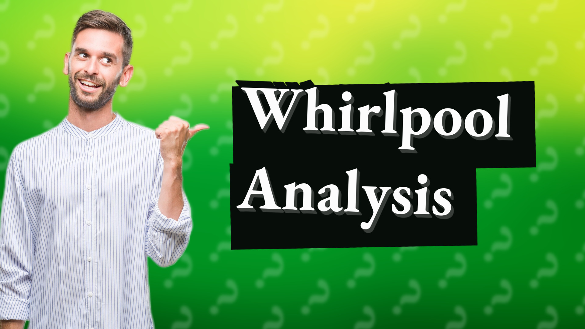 Whirlpool Analysis